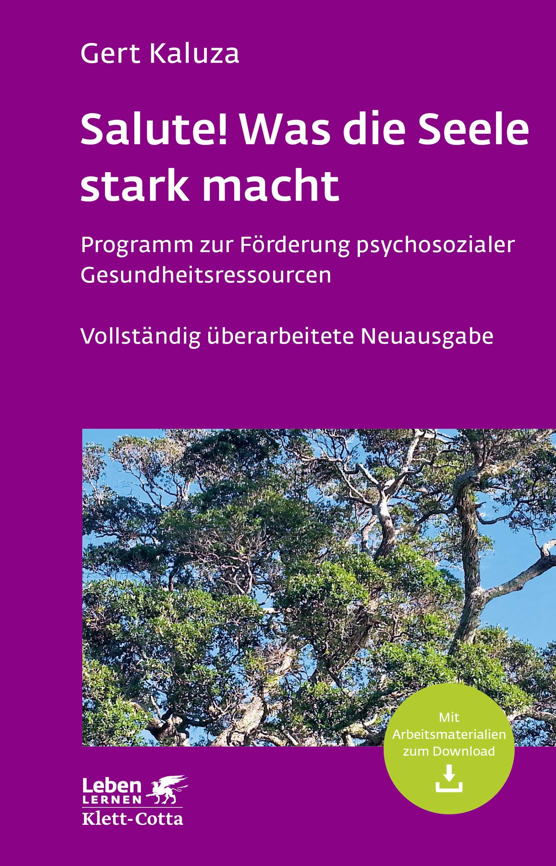 Buchcover mit Titel: Salute! Was die Seele stark macht. Autor: Gert Kaluza. Klett-Cotta Verlag. Mit Download-Materialien.