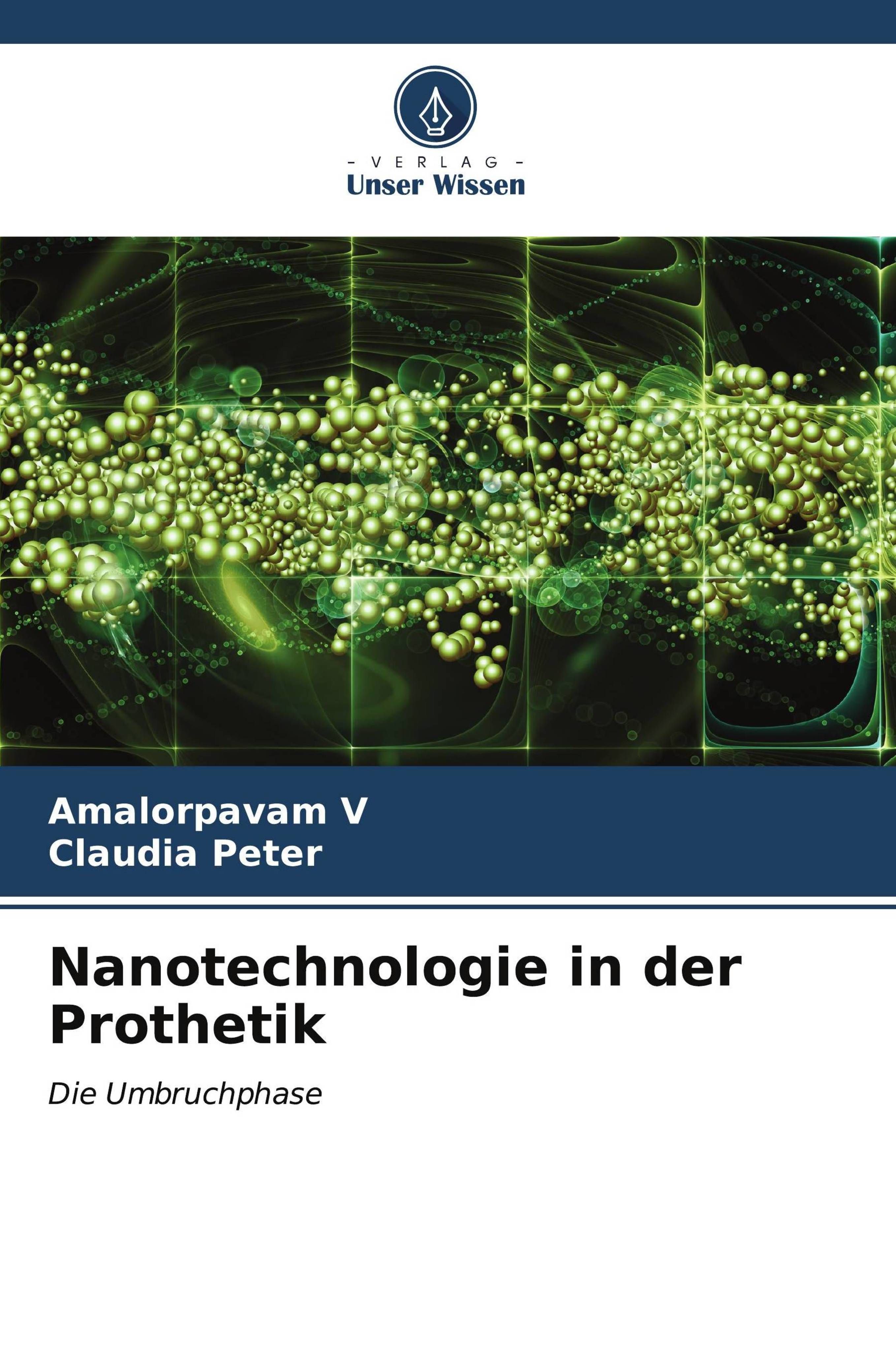 Nanotechnologie in der Prothetik Die Umbruchphase