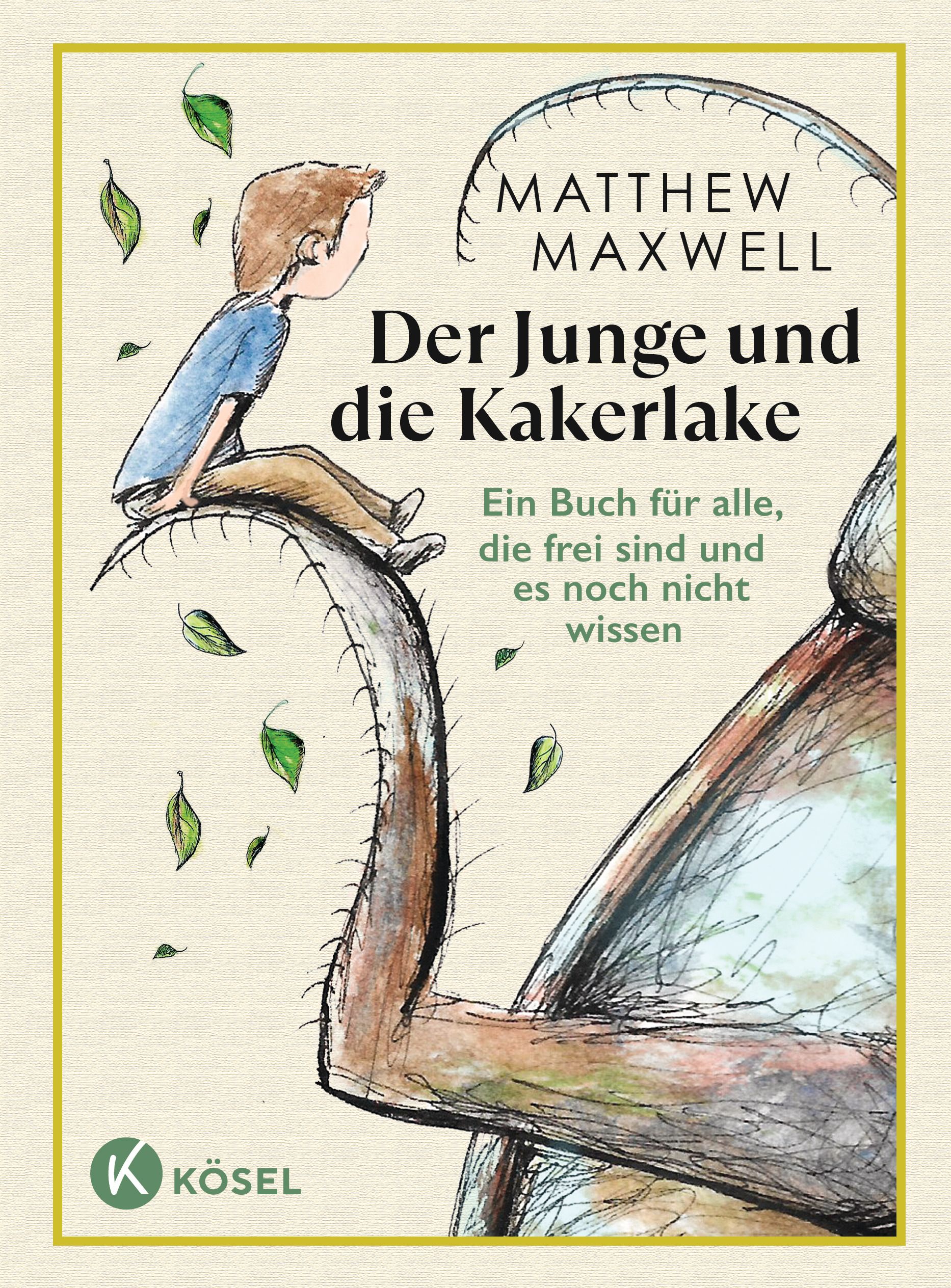 Buchcover mit Titel "Der Junge und die Kakerlake". Illustration eines Jungen auf einem Insekt. Autor: Matthew Maxwell. Verlag: Kösel.