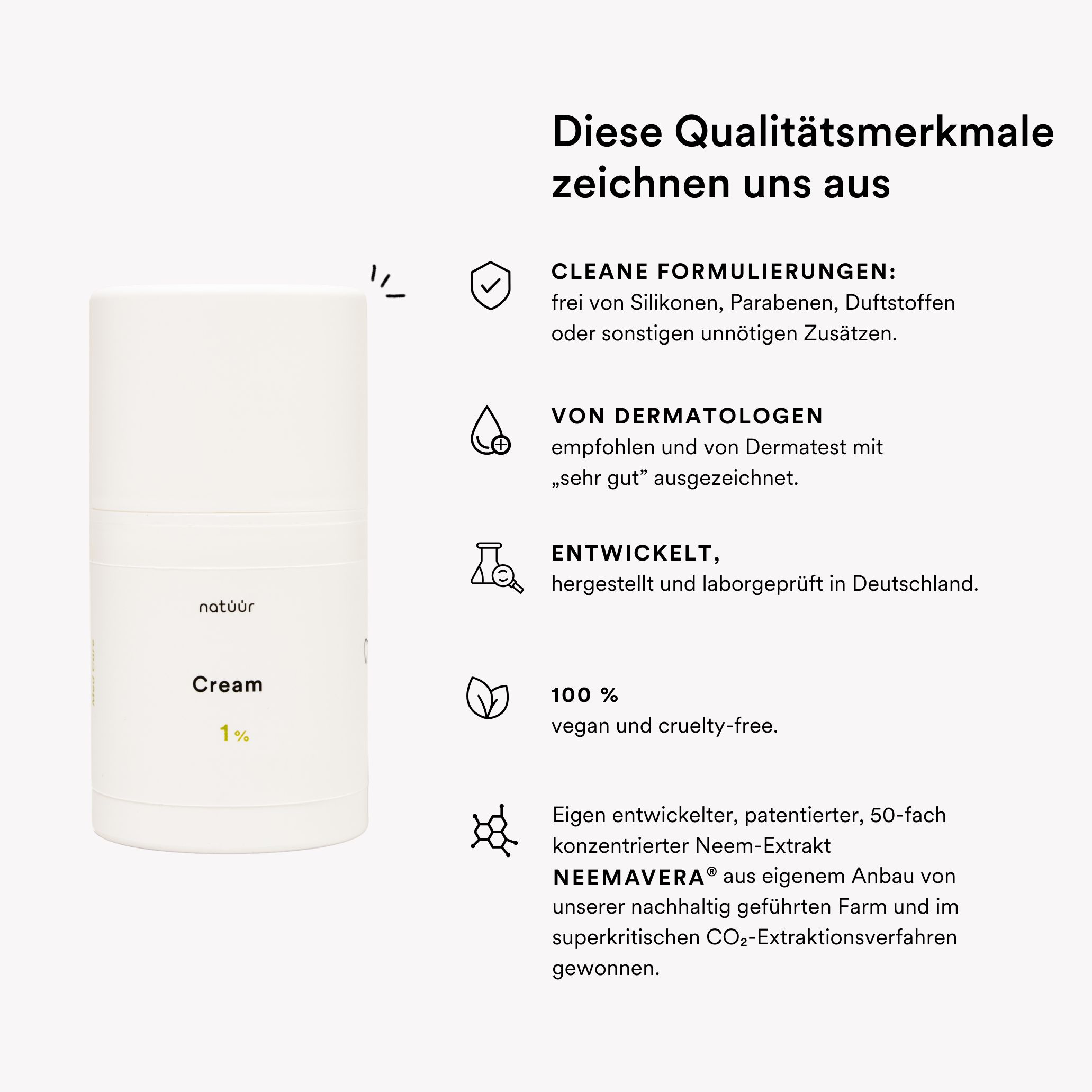Weißer Behälter mit Text und Logos. Text: "natüür Cream 1%". Logos für dermatologische Tests, vegan, und Qualität.