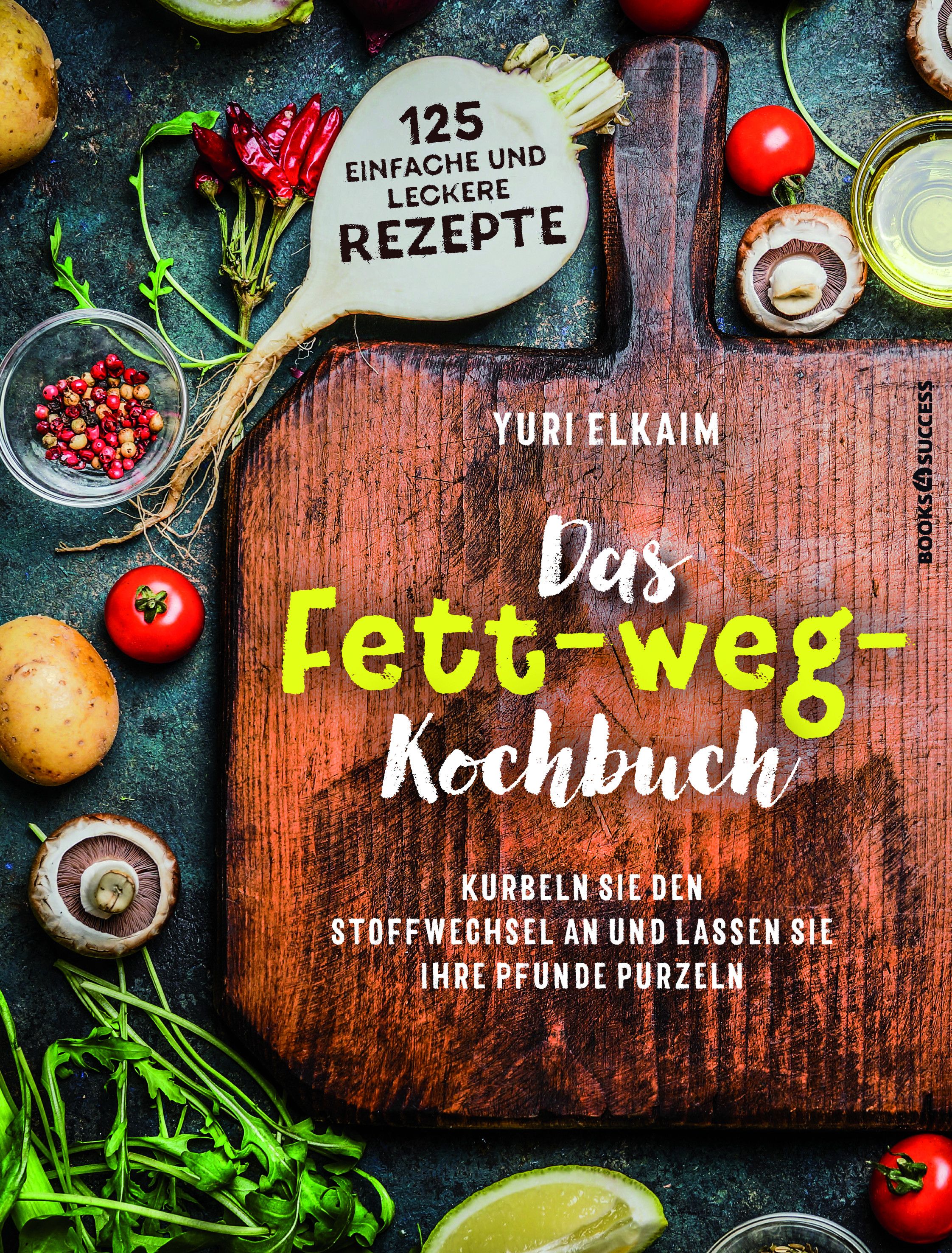 Das Fett weg Kochbuch