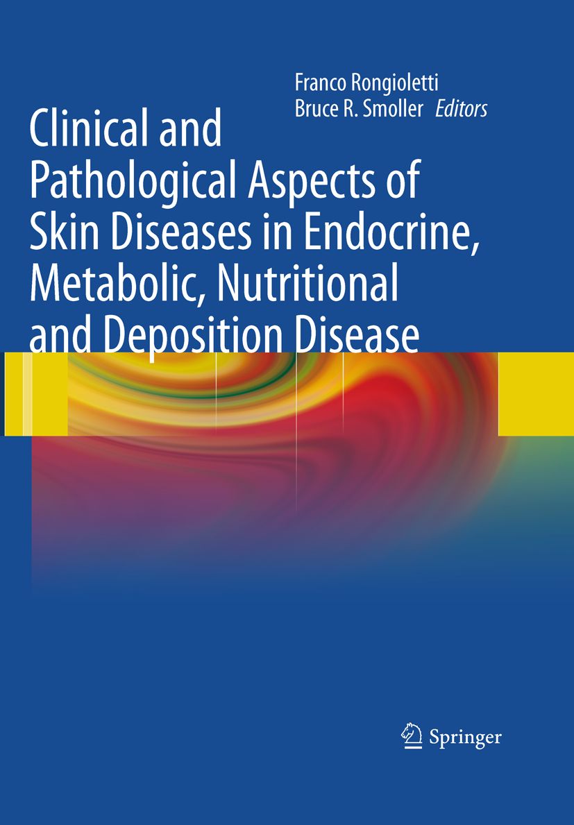 Buchcover mit Titel: Clinical and Pathological Aspects of Skin Diseases in Endocrine, Metabolic, Nutritional and Deposition Disease. Verlag Springer.