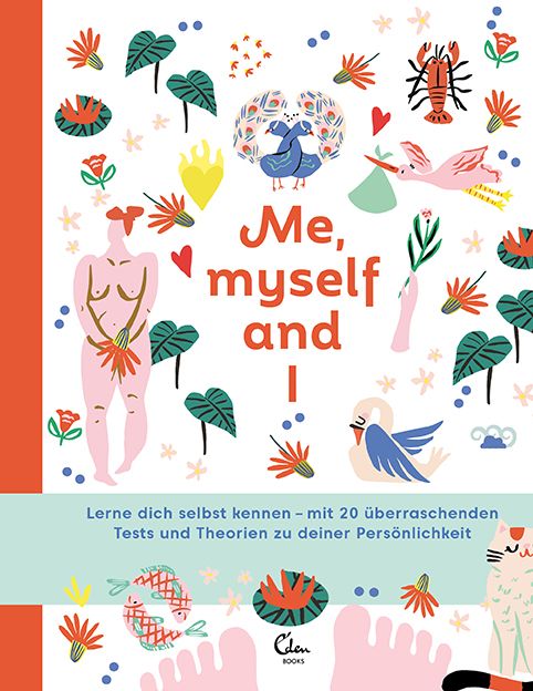 Buchcover mit Illustrationen. Titel: Me, myself and I. Untertitel: Lerne dich selbst kennen. Verlag: Eden Books.