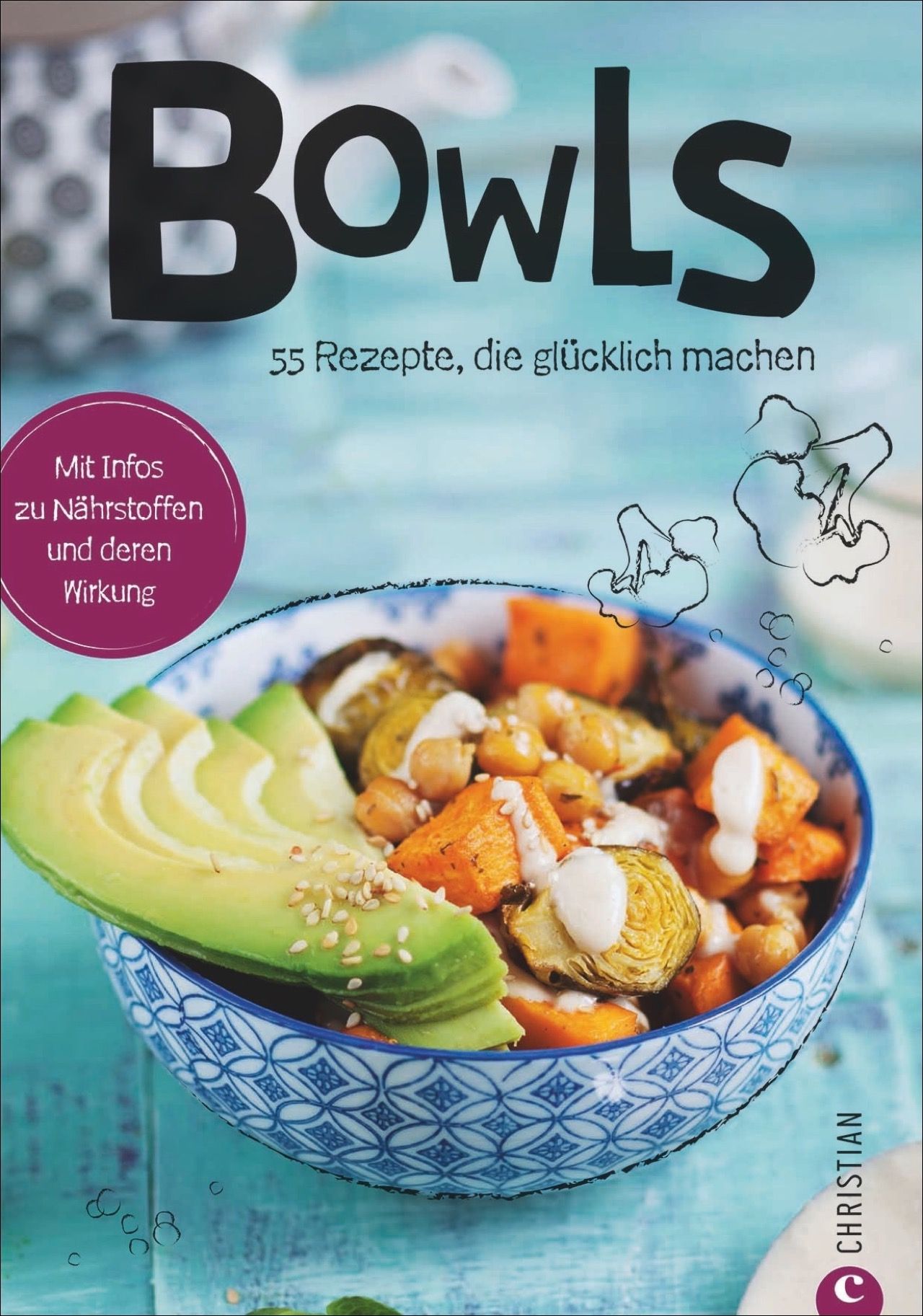 Buchcover mit Titel "Bowls". Enthält 55 Rezepte. Abgebildet ist eine Schüssel mit Avocado und Gemüse. Verlag: Christian.