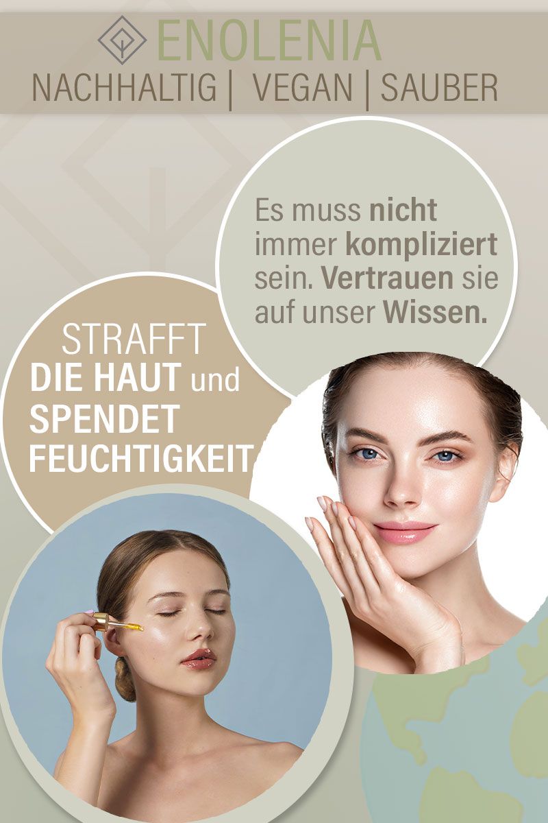 Werbebild mit Frauen. Text: Strafft die Haut und spendet Feuchtigkeit. Enolenia Logo. Nachhaltig, Vegan, Sauber.