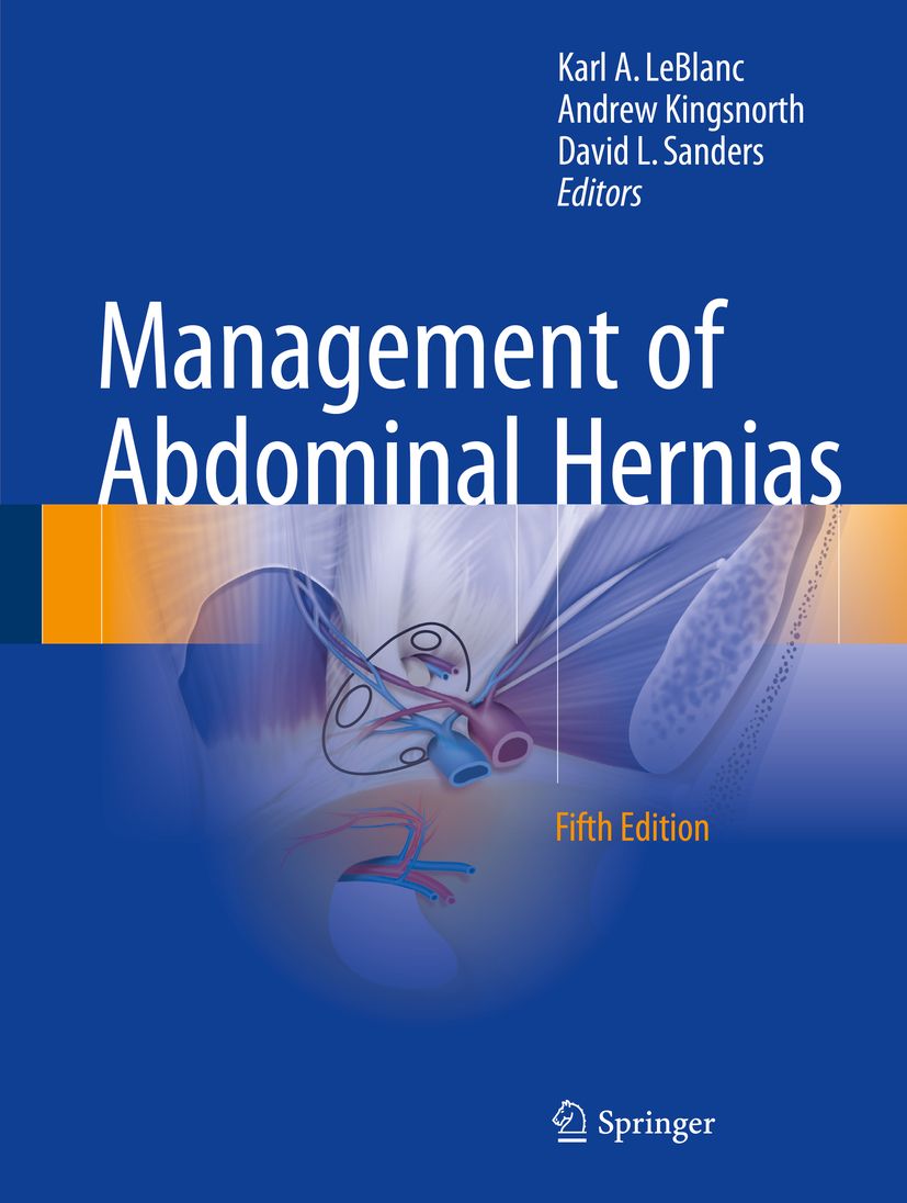Buchcover: Management of Abdominal Hernias, 5. Auflage. Autoren: Karl A. LeBlanc, Andrew Kingsnorth, David L. Sanders. Verlag Springer.