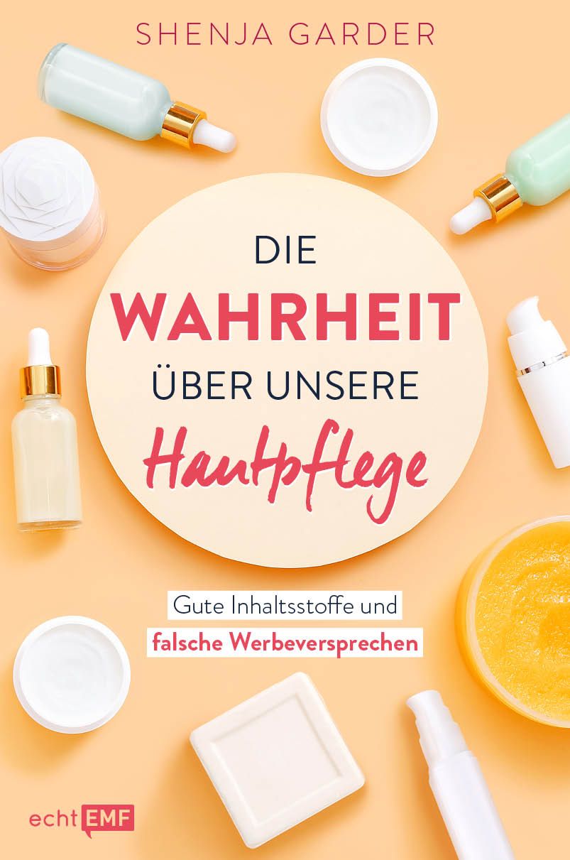 Buchcover mit Titel: Die Wahrheit über unsere Hautpflege. Autor: Shenja Garder. Auf orangefarbenem Hintergrund sind Kosmetikprodukte angeordnet.