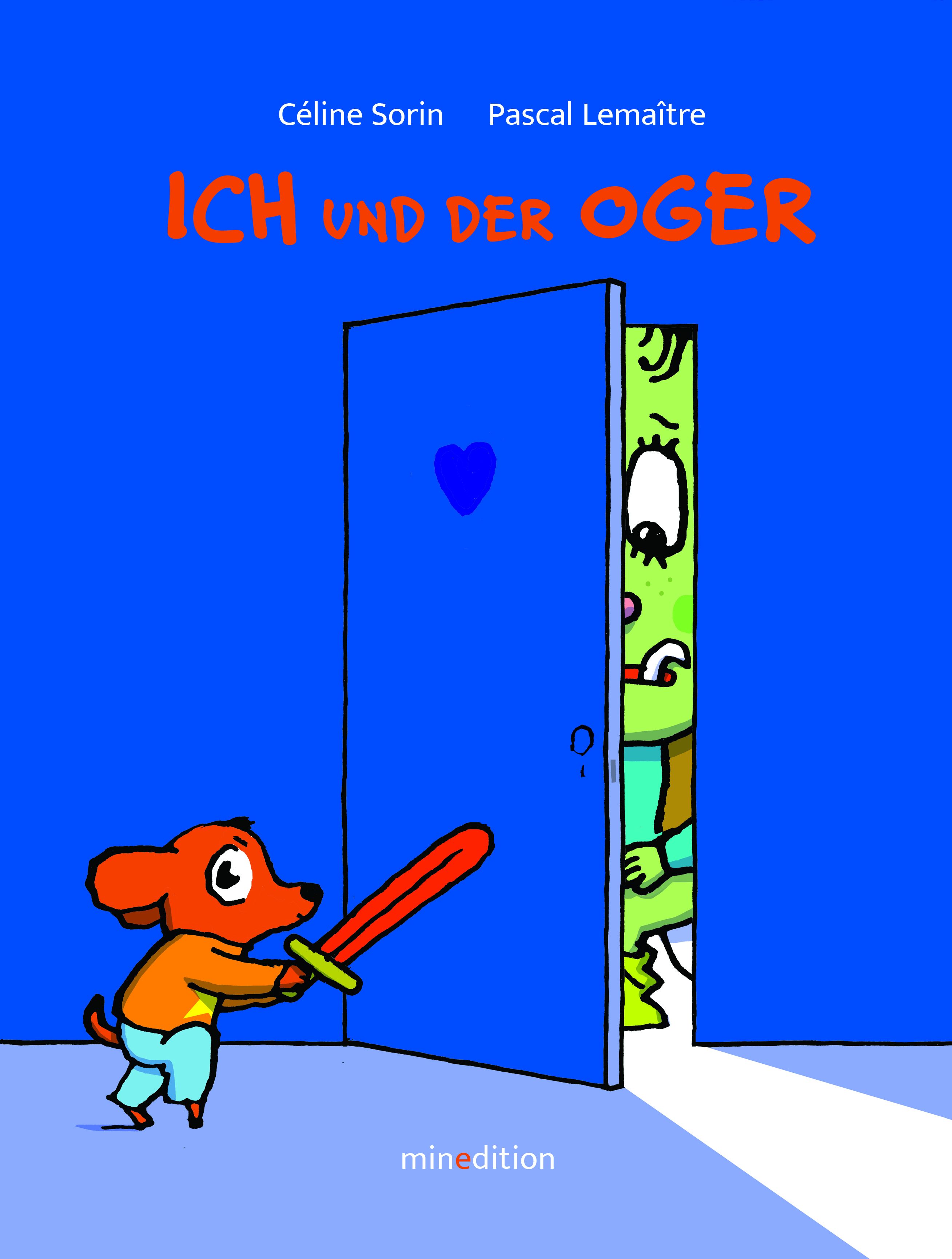 Buchcover mit Titel "Ich und der Oger". Ein Hund mit Schwert steht vor einer blauen Tür. Ein grünes Monster schaut hervor.