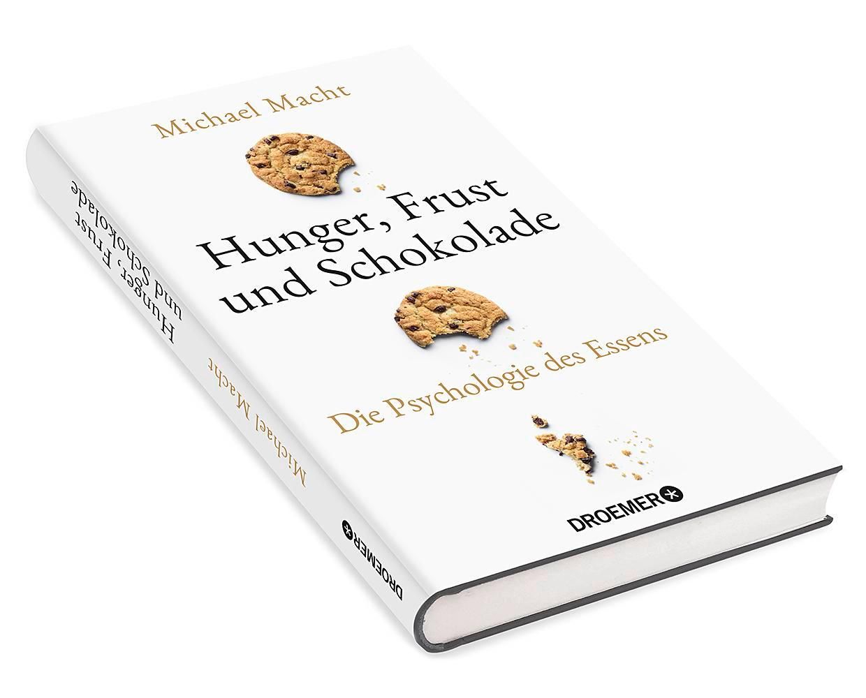 Buch: "Hunger, Frust und Schokolade" von Michael Macht. Perspektivische Ansicht. Verlag Droemer.