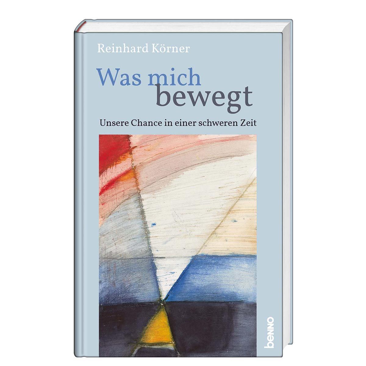 Buchcover mit Titel "Was mich bewegt". Autor: Reinhard Körner. Farbige Abstraktion. Verlag: benno.