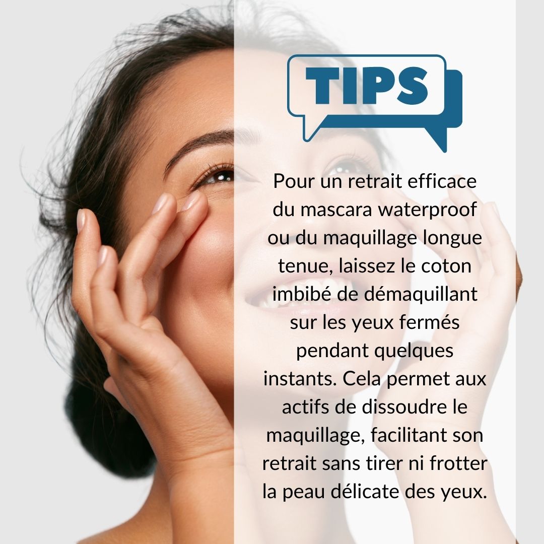 Texte sur fond blanc. Conseils : Coton sur les yeux. Dissoudre le maquillage. Sans frotter.