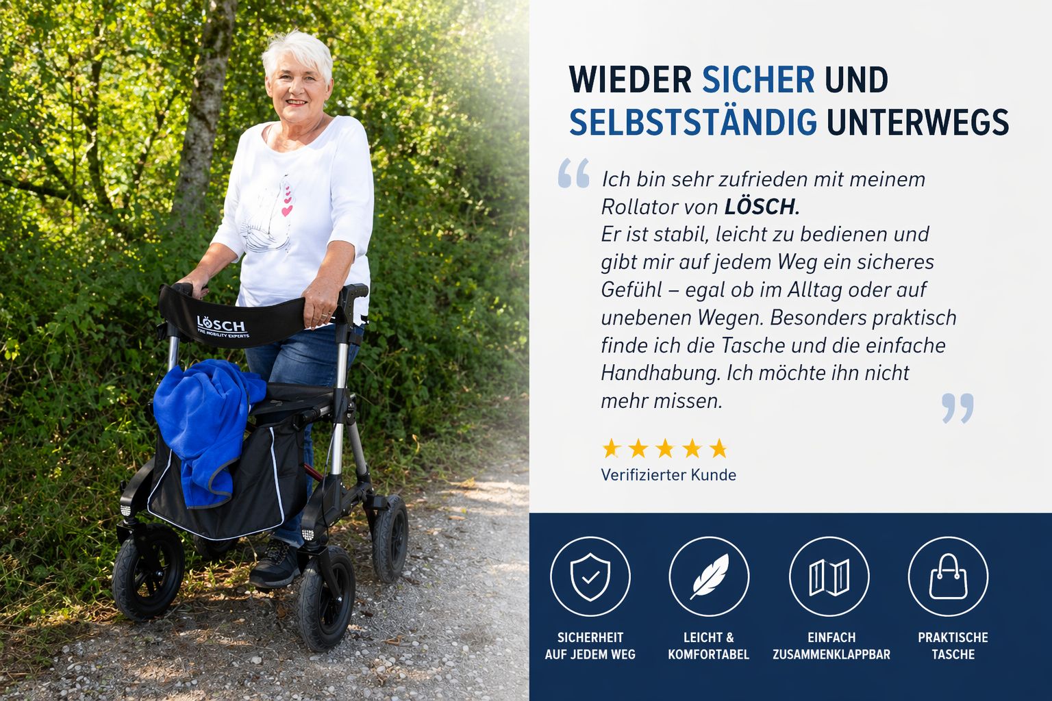 Ältere Frau mit Rollator auf einem Weg. Logo: LÖSCH. Text: "Wieder sicher und selbstständig unterwegs".