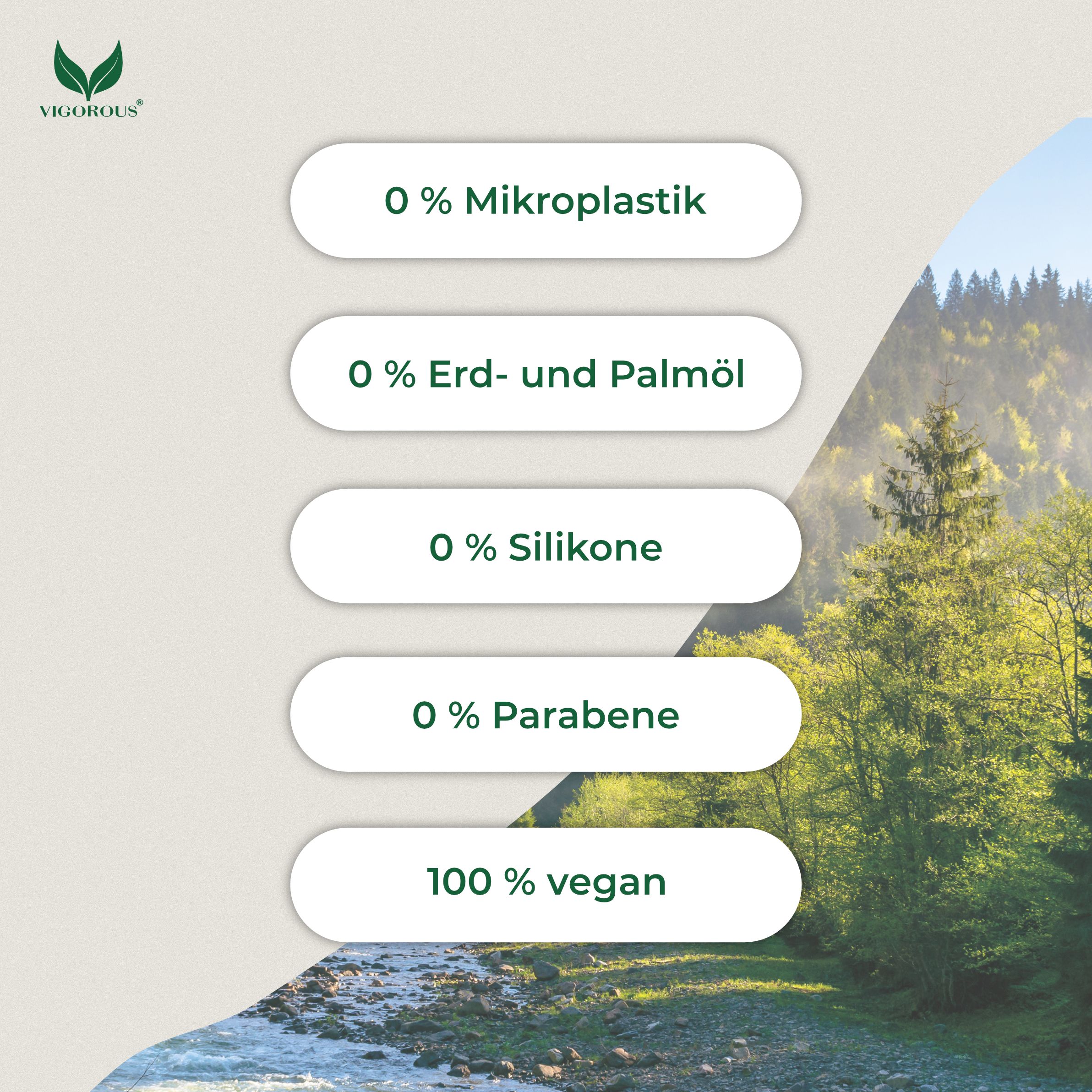 Text: 0% Mikroplastik, 0% Erd- und Palmöl, 0% Silikone, 0% Parabene, 100% vegan. Hintergrund: Landschaft mit Fluss und Bäumen.