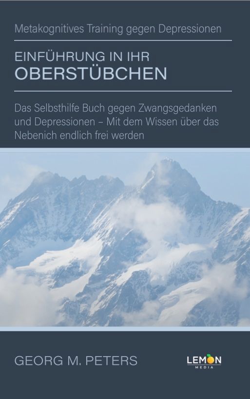 Buchcover: "Einführung in Ihr Oberstübchen". Titel, Autor Georg M. Peters, Lemon Media Logo. Hintergrund: Berglandschaft.