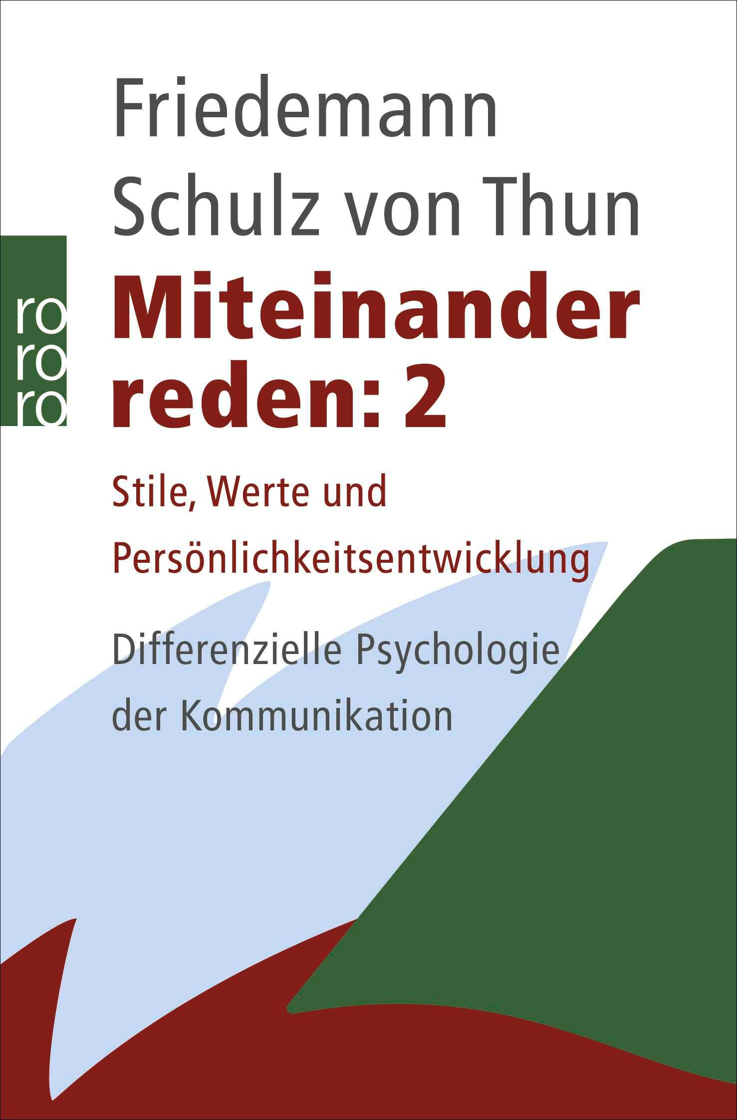 Buchcover von Miteinander reden 2. Titel und Autor Friedemann Schulz von Thun. Grüner, roter und weißer Hintergrund.
