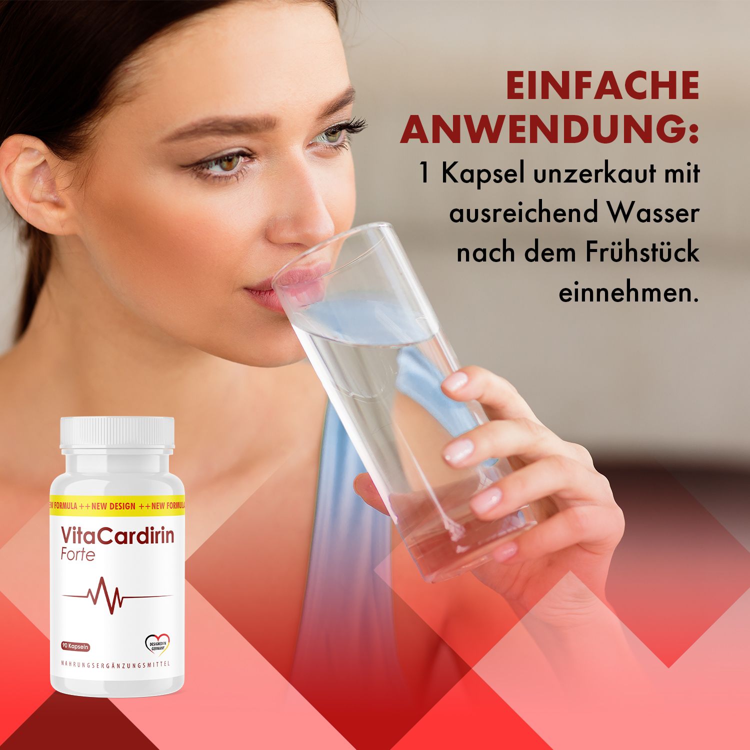 Frau trinkt Wasser aus Glas. Daneben Flasche VitaCardirin Forte. Aufschrift: 1 Kapsel unzerkaut mit Wasser nach dem Frühstück einnehmen.