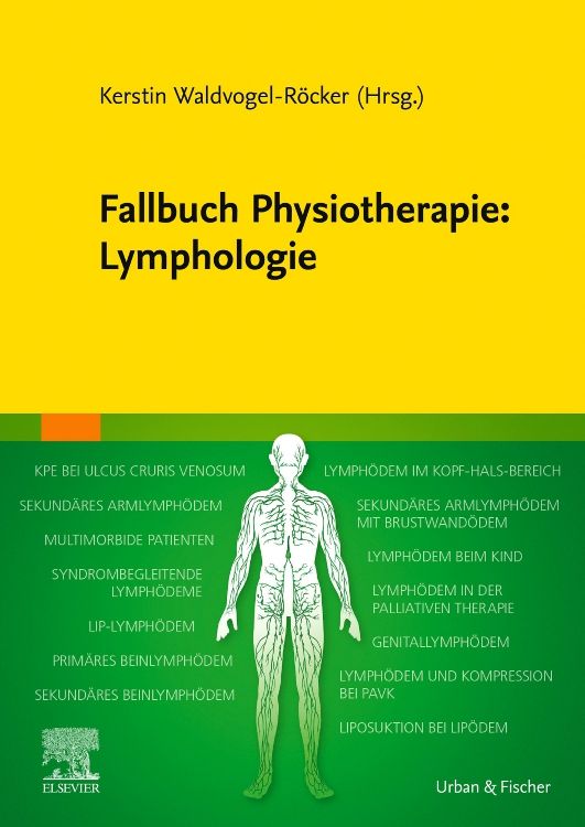 Buchcover. Titel: Fallbuch Physiotherapie: Lymphologie. Autor: Kerstin Waldvogel-Röcker (Hrsg.). Verlag: Urban & Fischer, Elsevier.