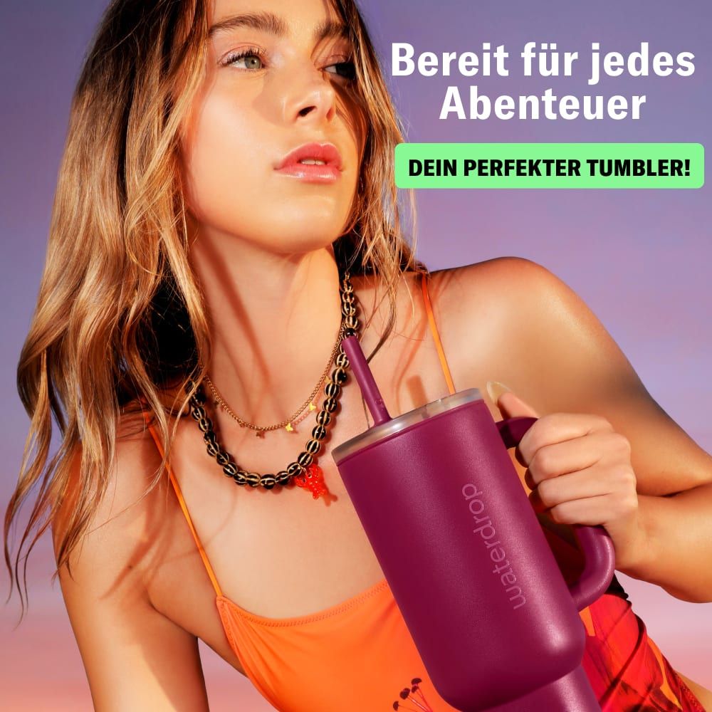 Frau hält roten Thermobecher mit Strohhalm. Wasserdrop-Logo sichtbar. Text: Dein perfekter Tumbler!