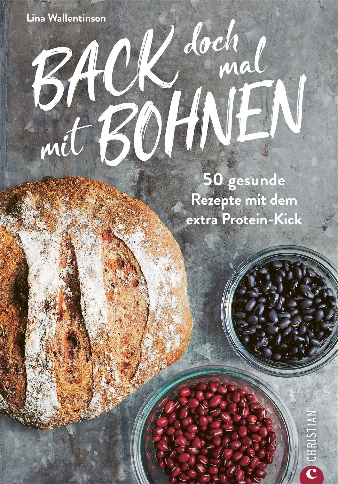 Buchcover mit Brot, Bohnen und Text. Titel: Back doch mal mit Bohnen. Autor: Lina Wallentinson. 50 gesunde Rezepte mit Protein-Kick.