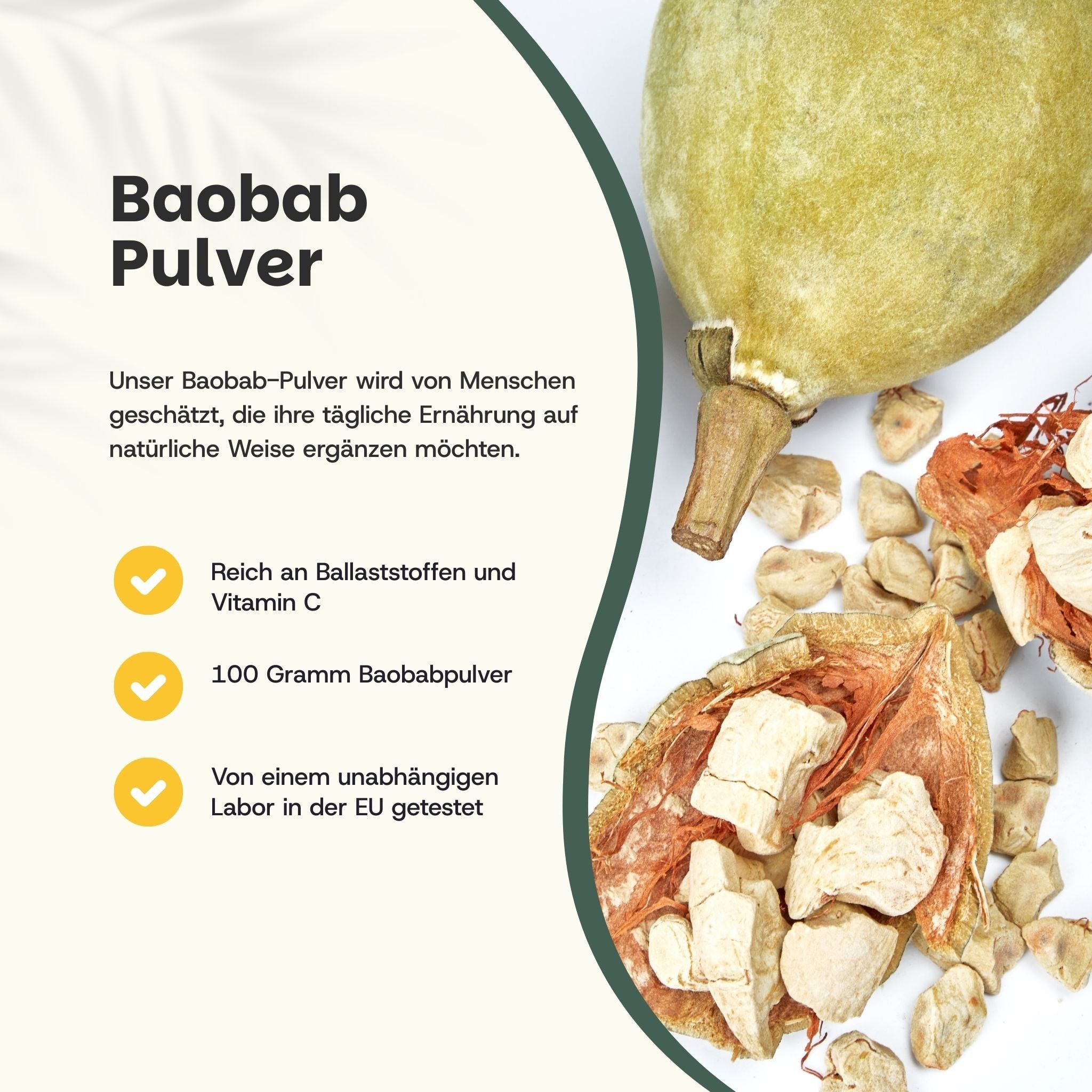 Baobab-Pulver und Baobab-Frucht. Text: Reich an Ballaststoffen und Vitamin C. 100 Gramm Baobabpulver.