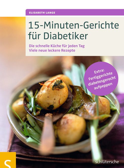 Buchcover: 15-Minuten-Gerichte für Diabetiker. Titel, Autorin Elisabeth Lange. Auf dem Cover ein Gericht mit Kartoffeln und Kräutern.