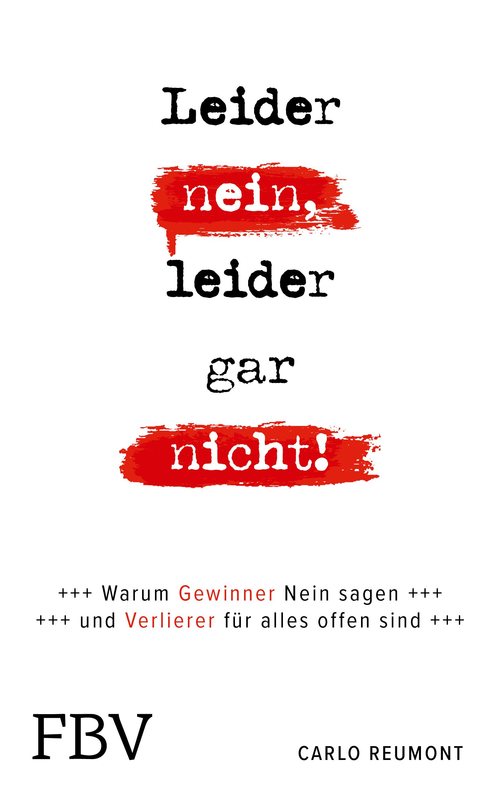Buchcover mit Text: Leider nein, leider gar nicht! Titel in schwarzer Schrift, hervorgehoben durch rote Balken. Autor: Carlo Reumont.