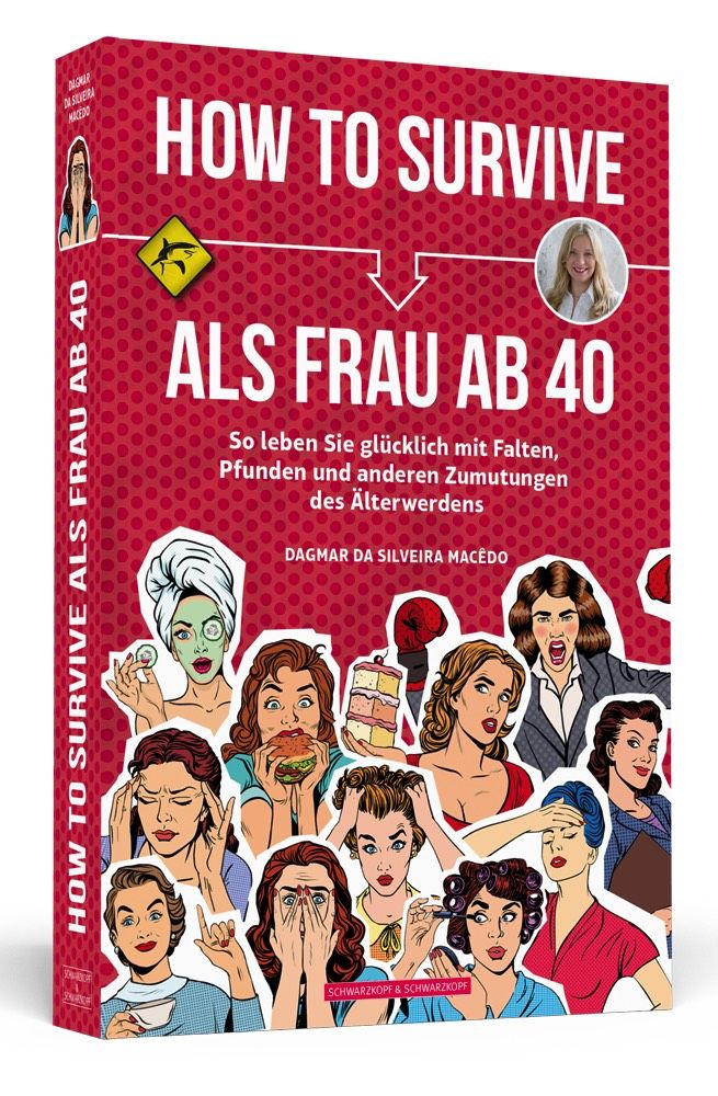 Buchcover: "How to Survive als Frau ab 40". Roter Hintergrund mit Illustrationen von Frauen. Titel und Autor sichtbar.
