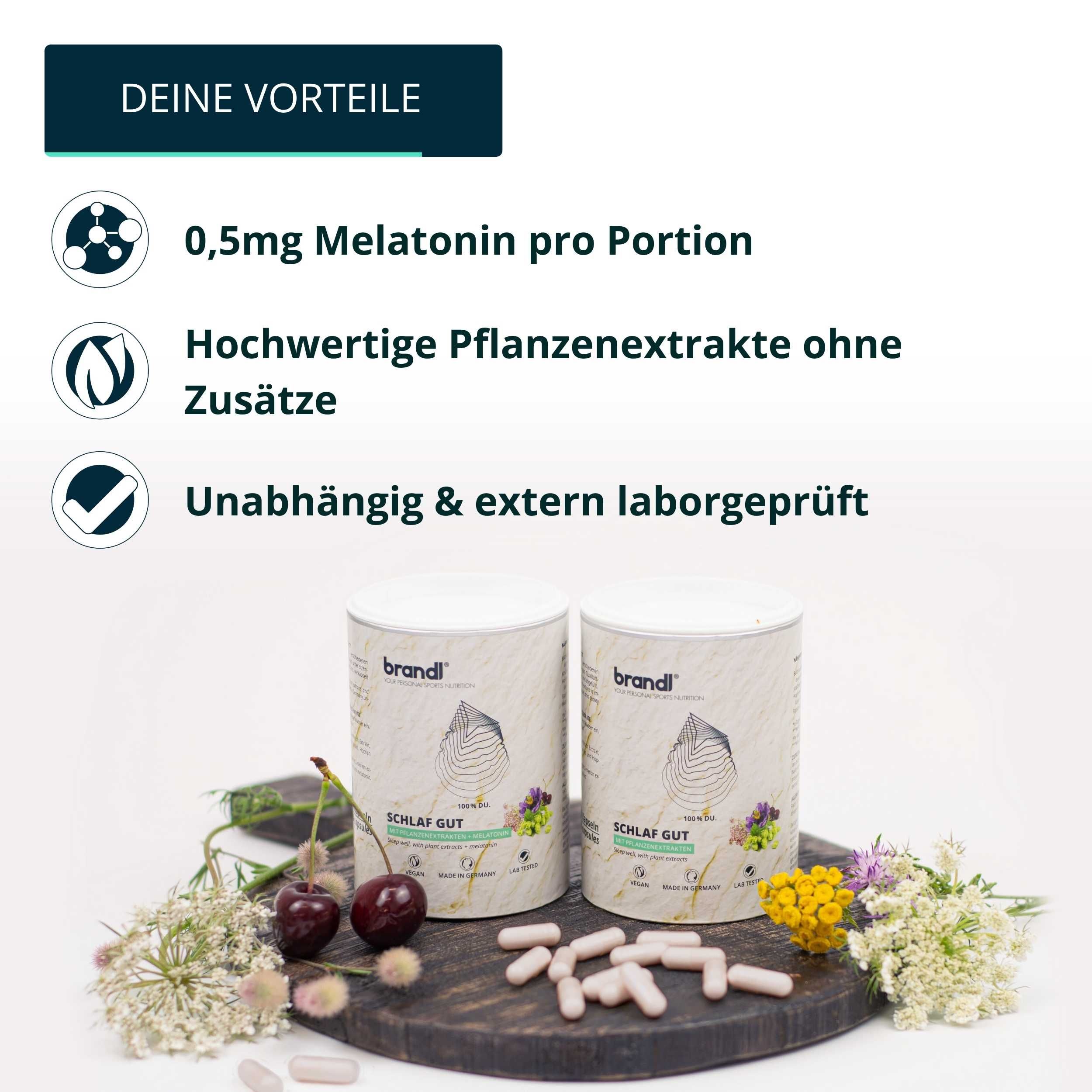 Zwei Dosen brandl® Schlaf Gut, Kapseln, Kirschen, Blüten. Text: 0,5mg Melatonin pro Portion, hochwertige Pflanzenextrakte, unabhängig & extern laborgeprüft.