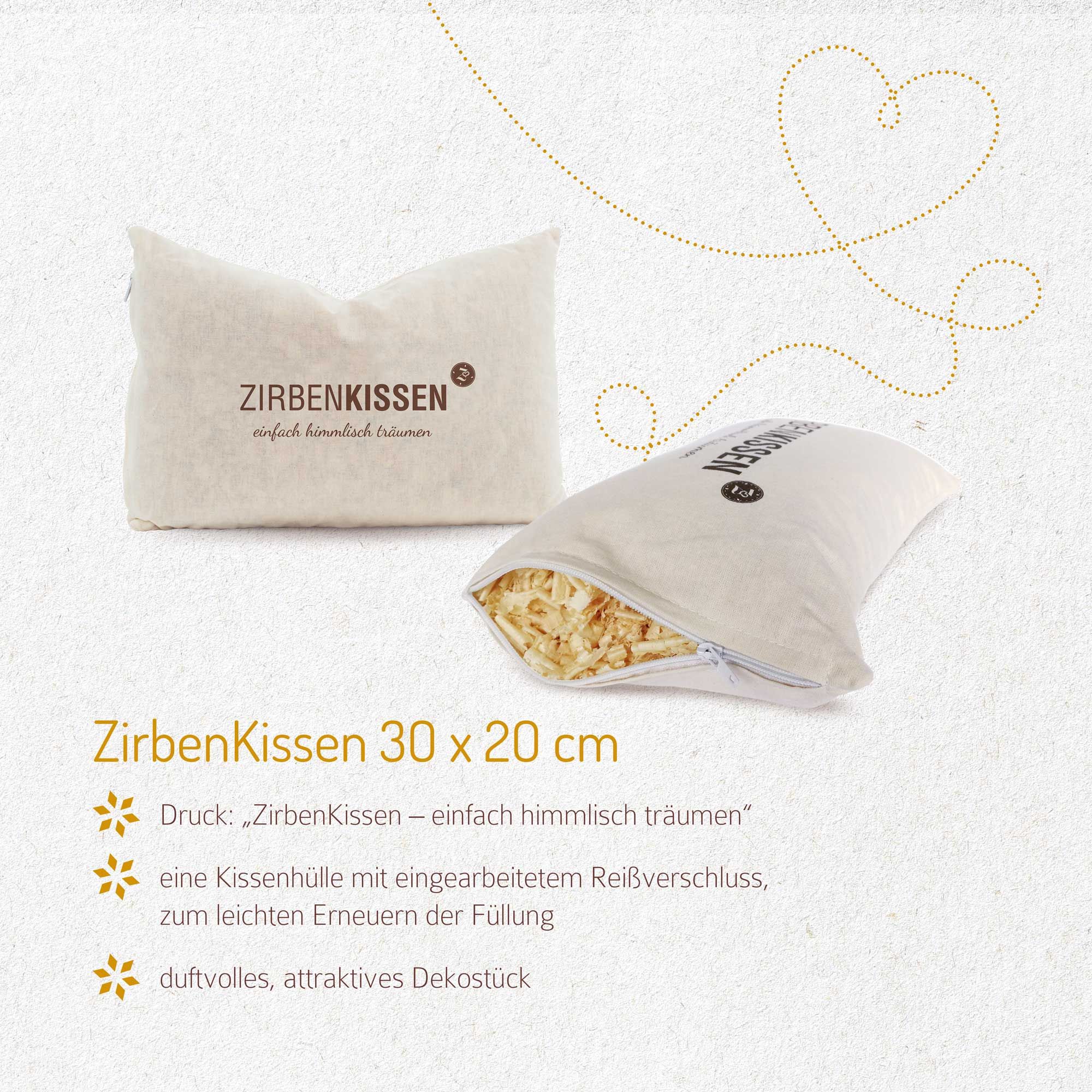 ZirbenKissen, 30 x 20 cm. Kissen mit Reißverschluss. Text: ZirbenKissen einfach himmlisch träumen. Holzspäne.
