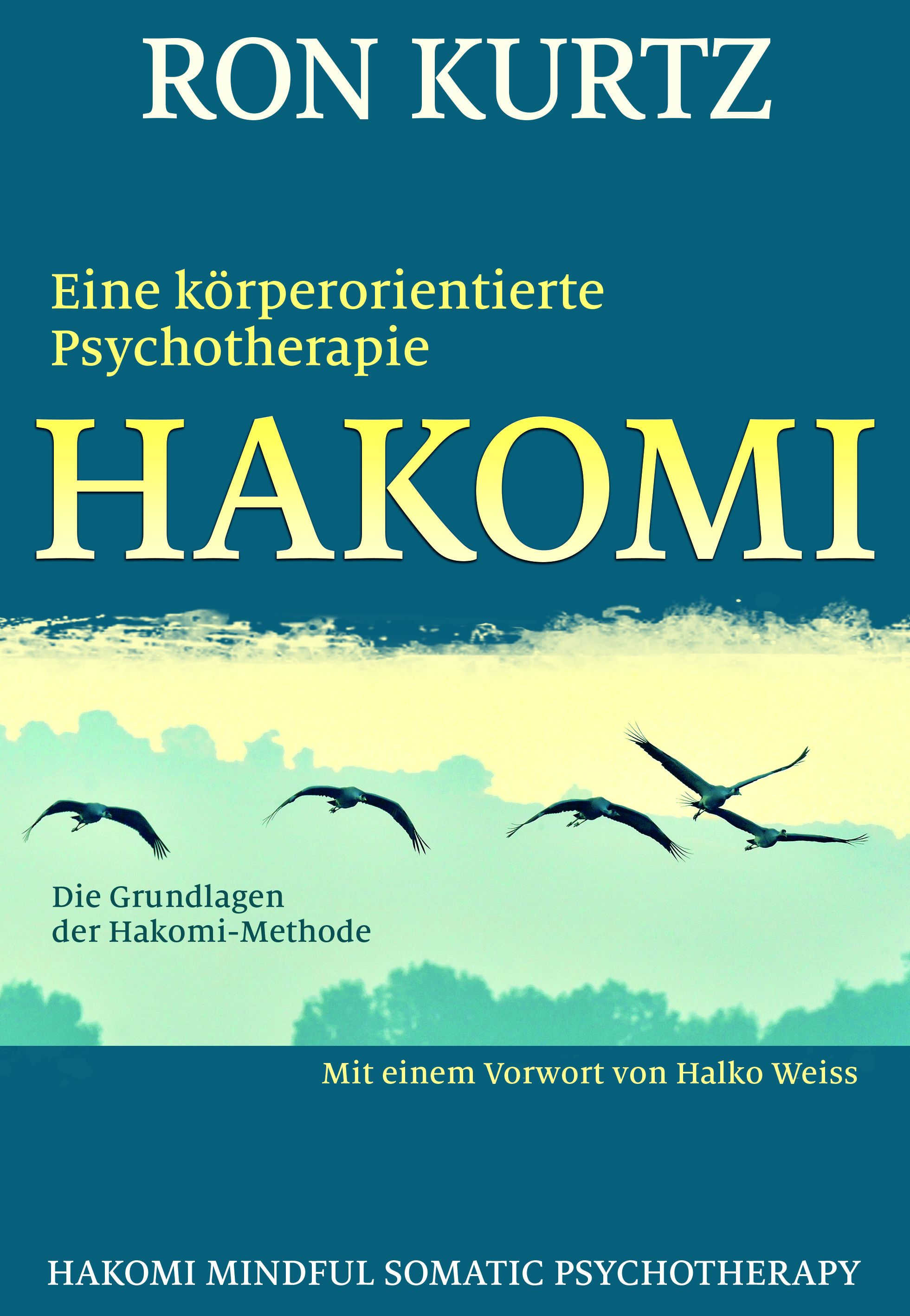 Buchcover. Titel: HAKOMI. Autor: Ron Kurtz. Untertitel: Eine körperorientierte Psychotherapie. Mit Kranich-Illustrationen.