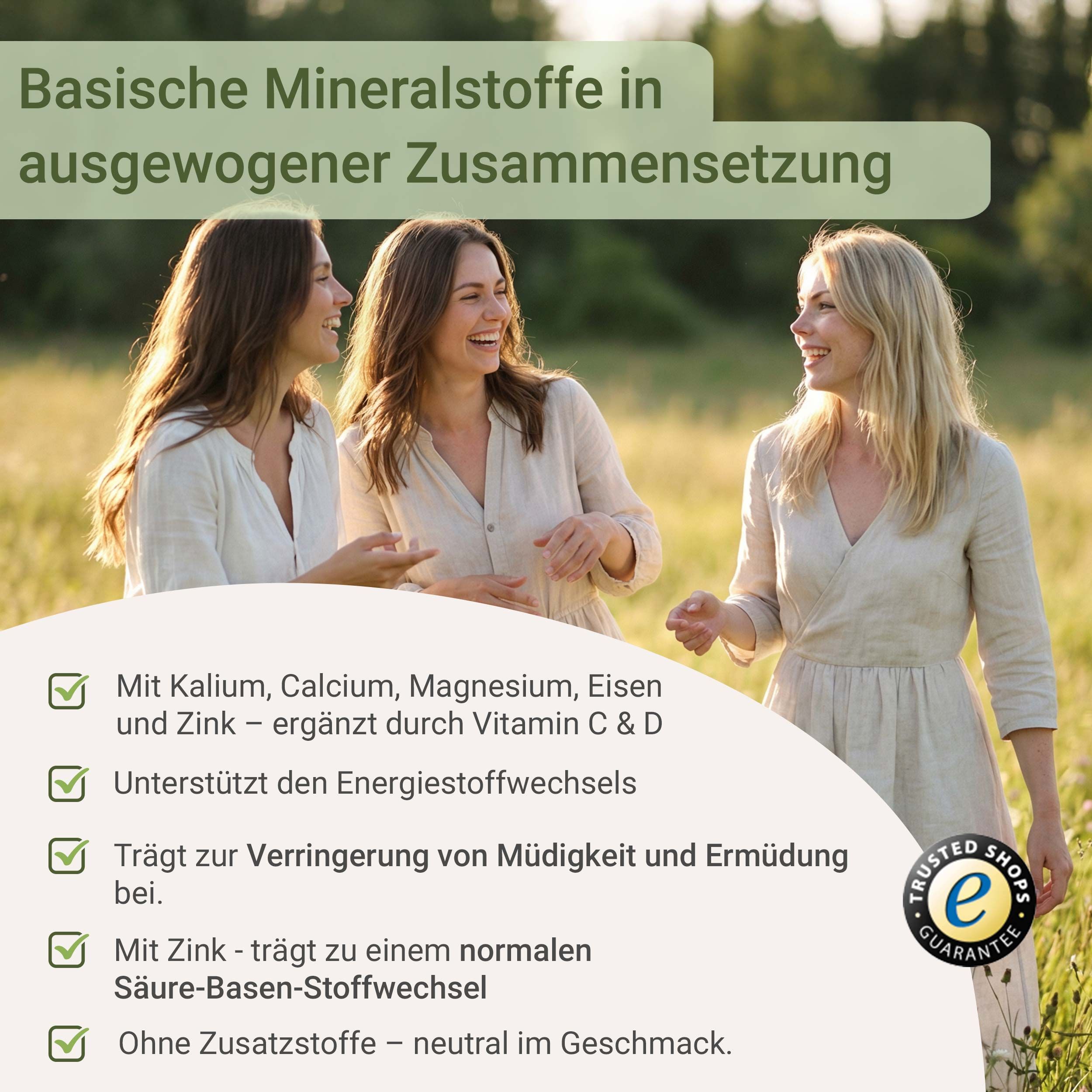 Drei Frauen lachen im Freien. Text: Basische Mineralstoffe in ausgewogener Zusammensetzung. Aufzählung von Inhaltsstoffen und Eigenschaften.