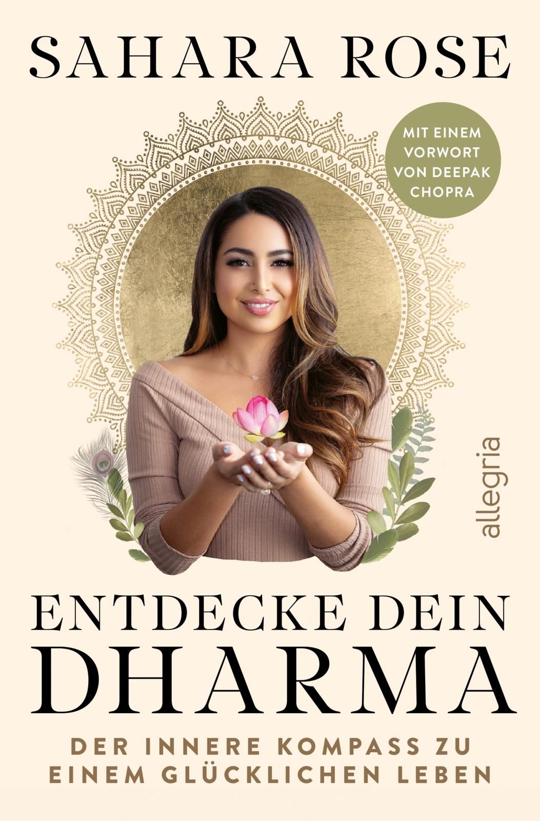 Buchcover: "Entdecke dein Dharma". Autorin Sahara Rose. Goldener Hintergrund, Frau mit Lotusblüte.