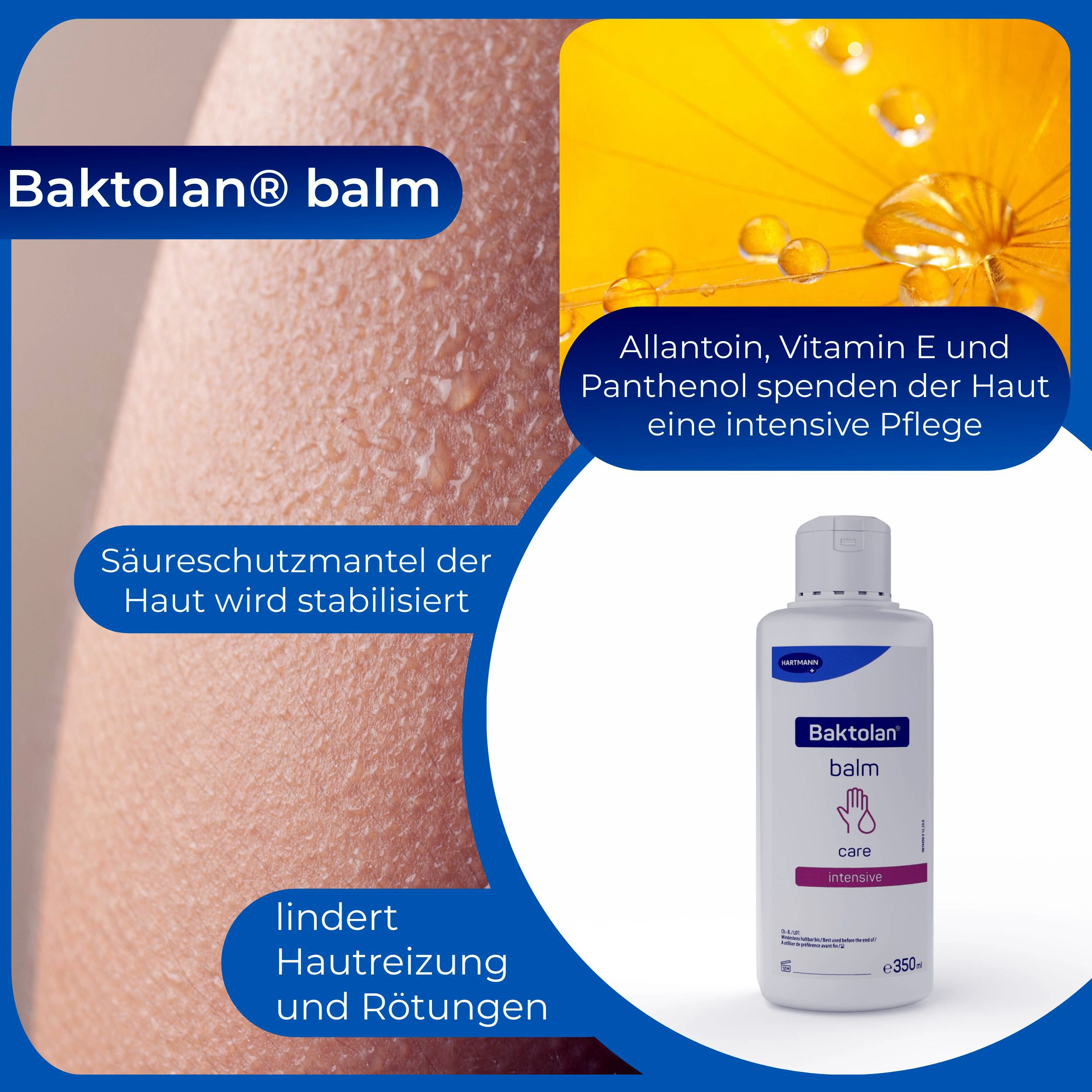 Baktolan balm Flasche. Text: care, intensiv. Haut mit Wassertropfen. Text: Allantoin, Vitamin E und Panthenol.