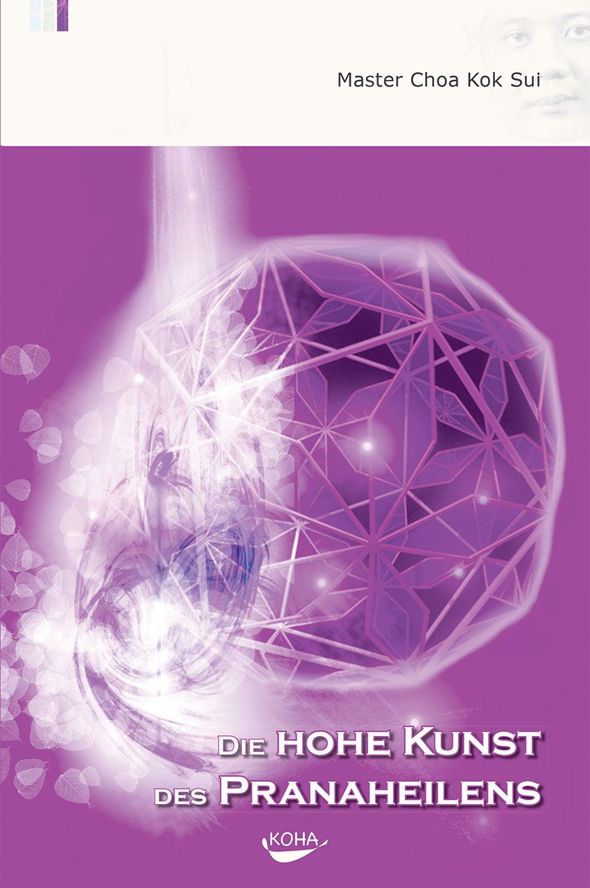 Buchcover mit Titel: Die Hohe Kunst des Pranaheilens. Autor: Master Choa Kok Sui. Lila Hintergrund mit geometrischer Form.