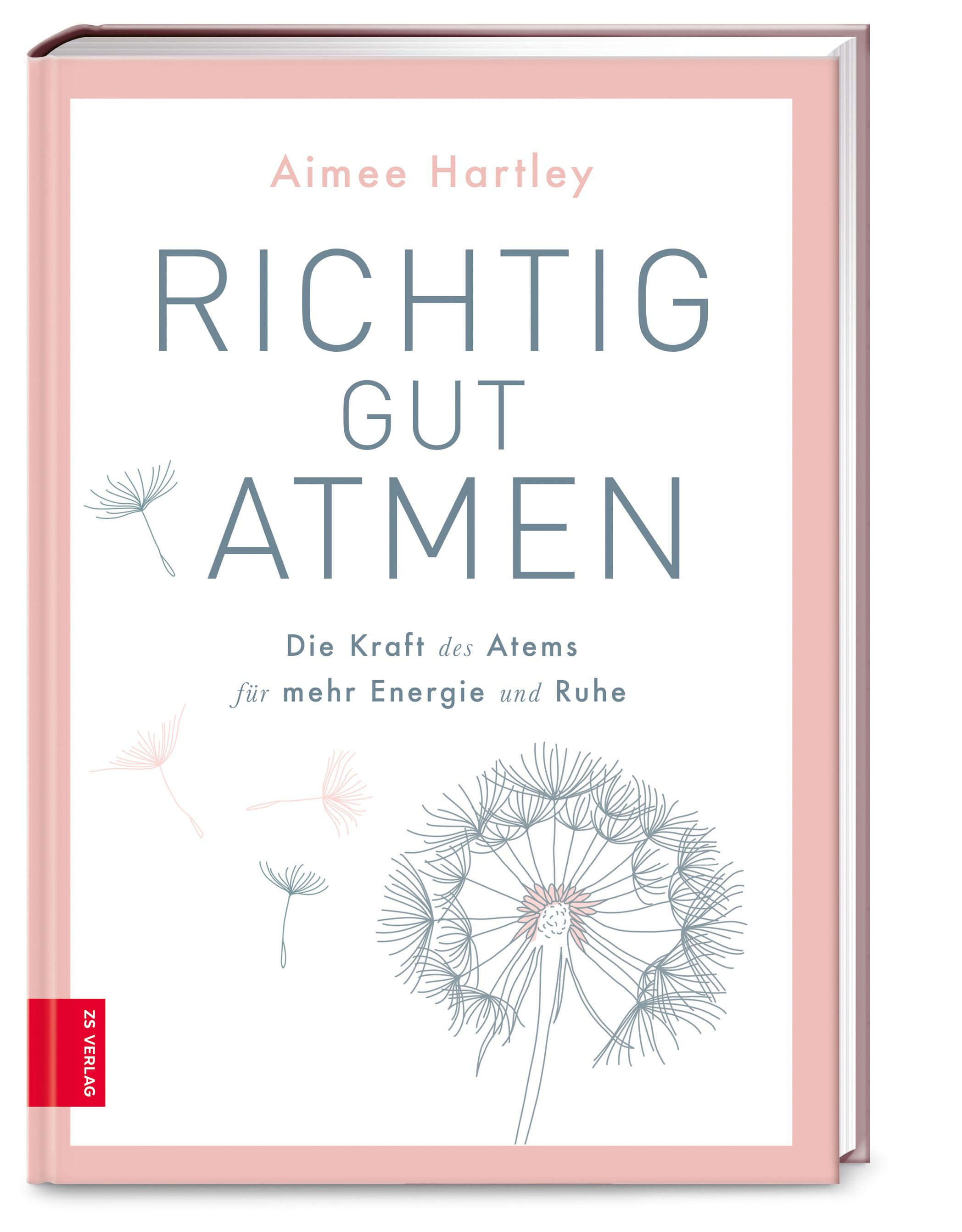 Buch mit dem Titel „RICHTIG GUT ATMEN“. Autorin: Aimee Hartley. Auf dem Cover eine Illustration einer Pusteblume und Text.