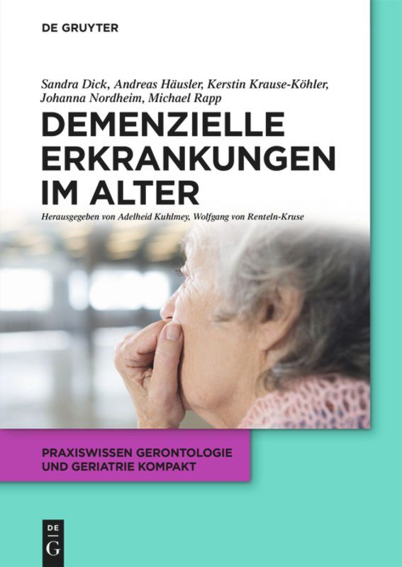 Buchcover: "Demenzielle Erkrankungen im Alter". Herausgegeben von De Gruyter. Titel und Autoren sichtbar, ältere Frau im Profil.