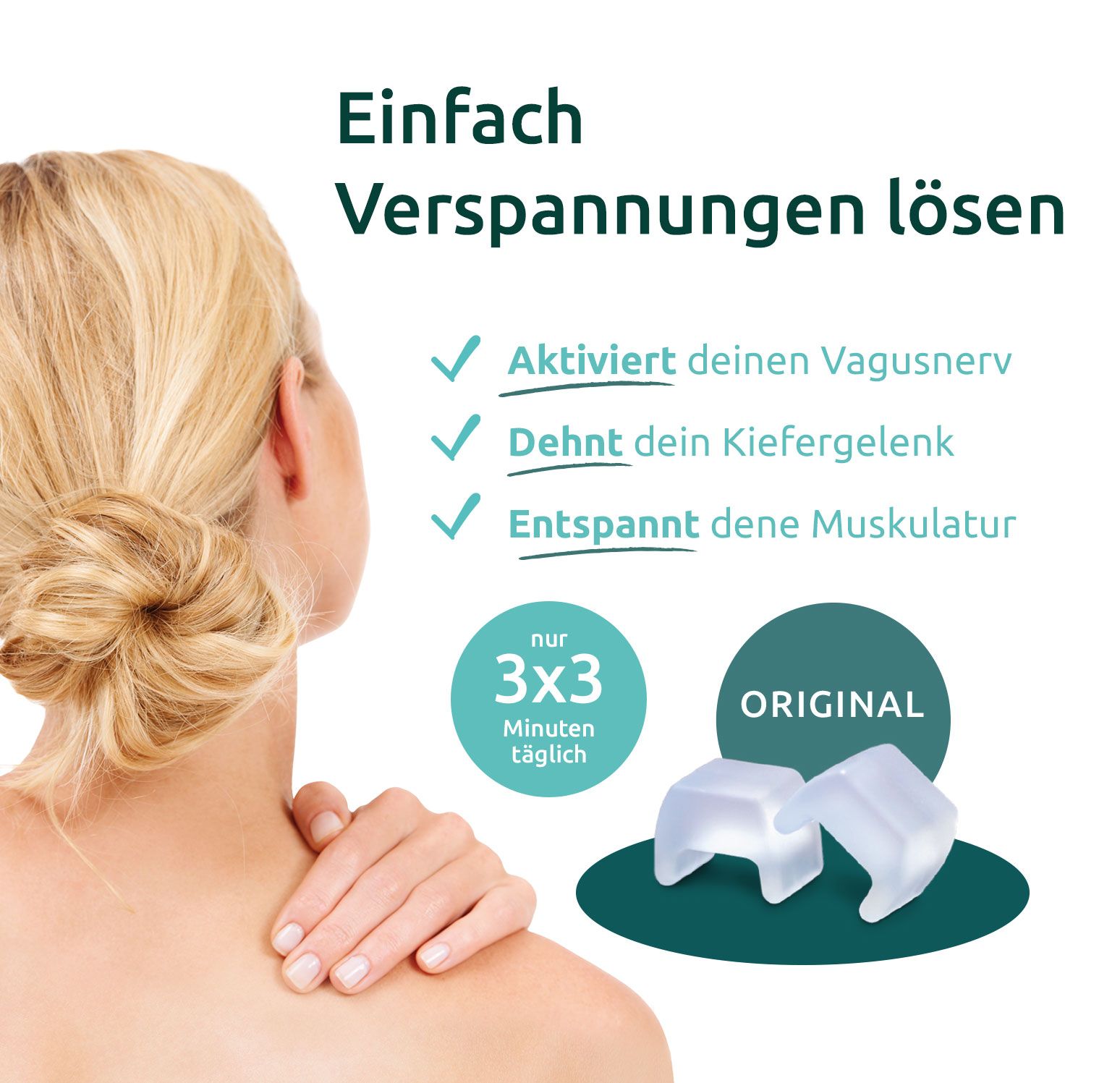 Zwei weiße, U-förmige Teile. Text: Einfach Verspannungen lösen. Aktiviert deinen Vagusnerv, Dehnt dein Kiefergelenk, Entspannt deine Muskulatur. Original.