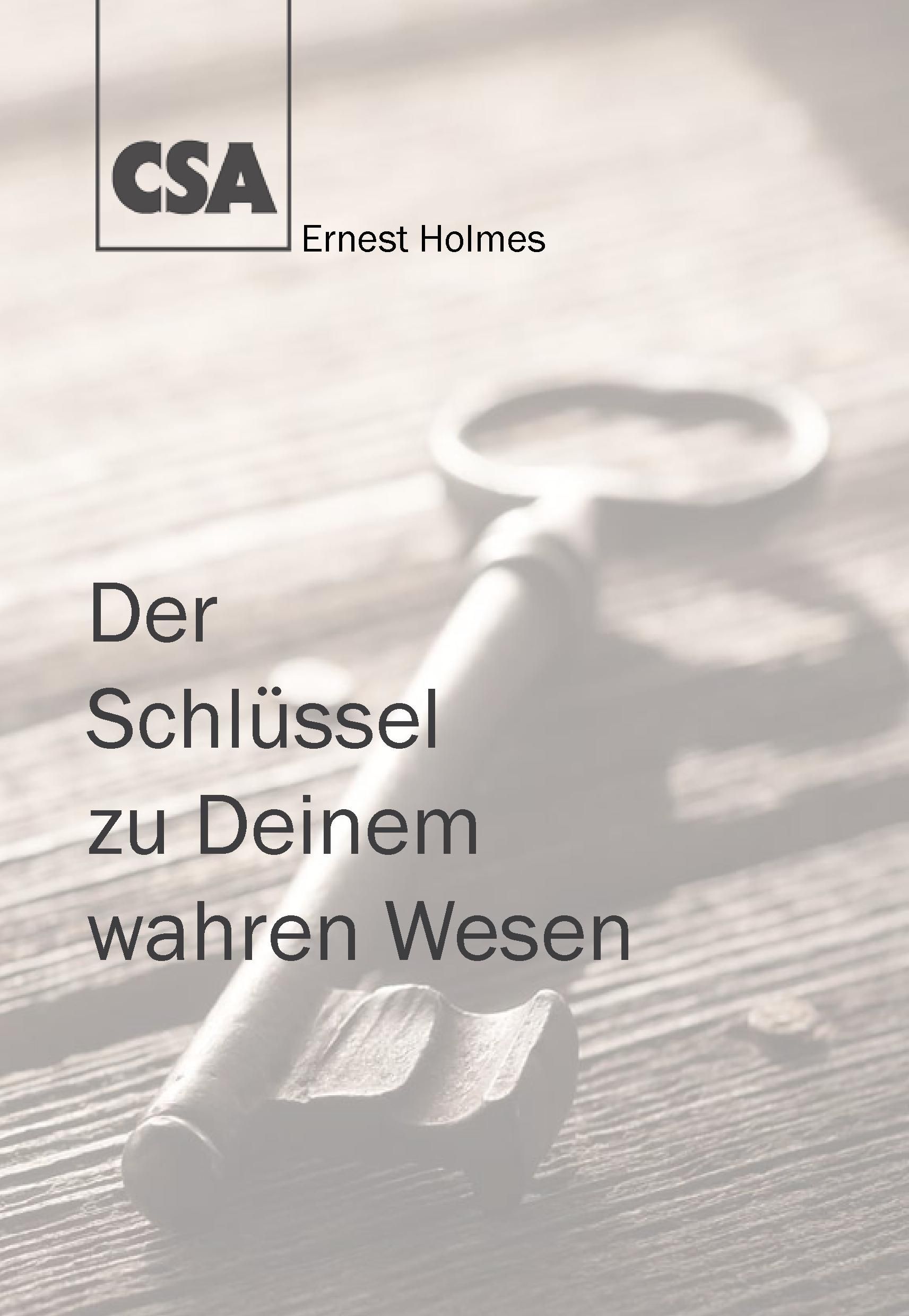 Buchcover mit Schlüssel und Titel "Der Schlüssel zu Deinem wahren Wesen". Logo CSA und Autor Ernest Holmes.