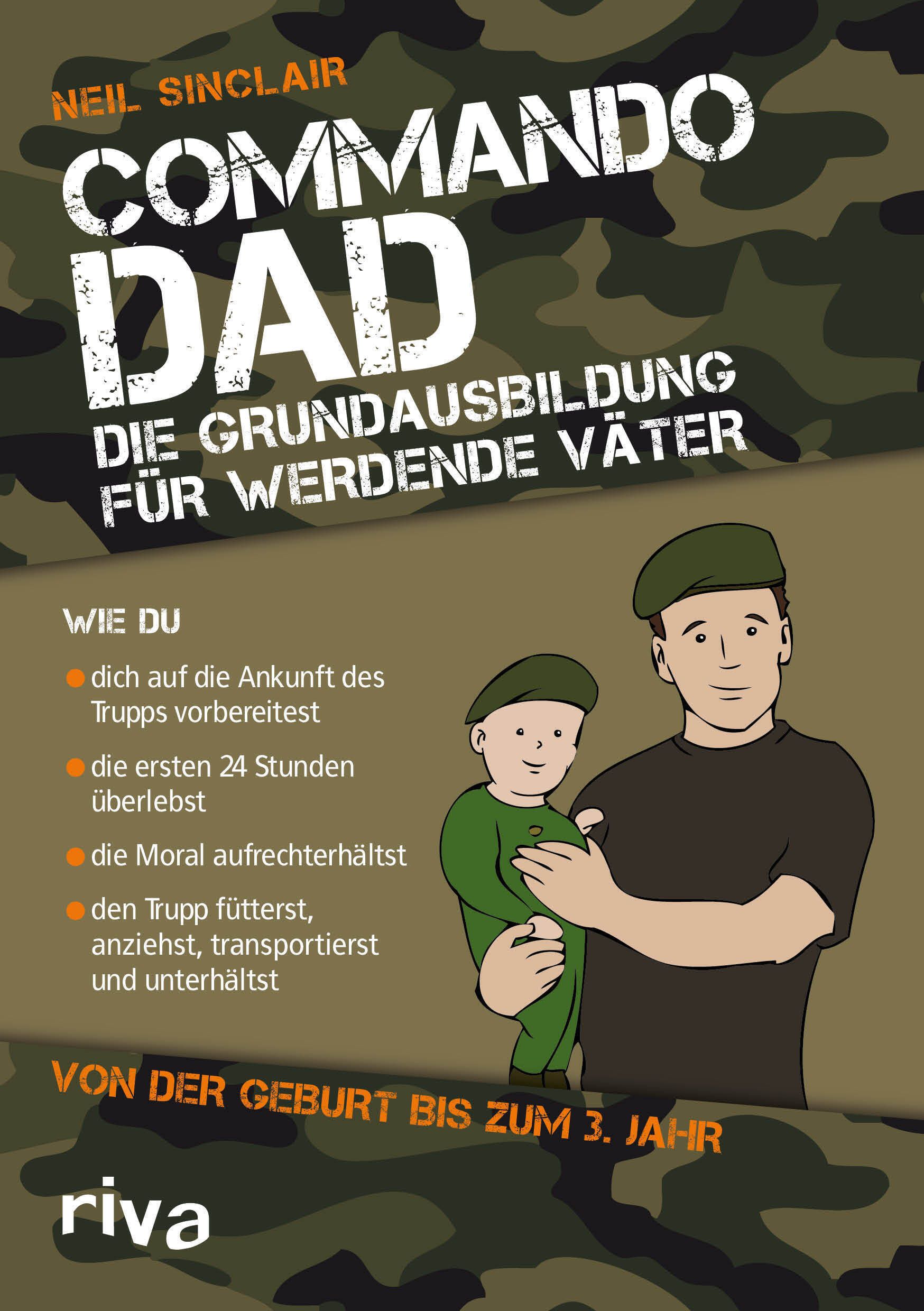 Buchcover: "Commando Dad" von Neil Sinclair. Illustration eines Vaters mit Baby, beide in Uniform. Titel und Untertitel in Weiß.