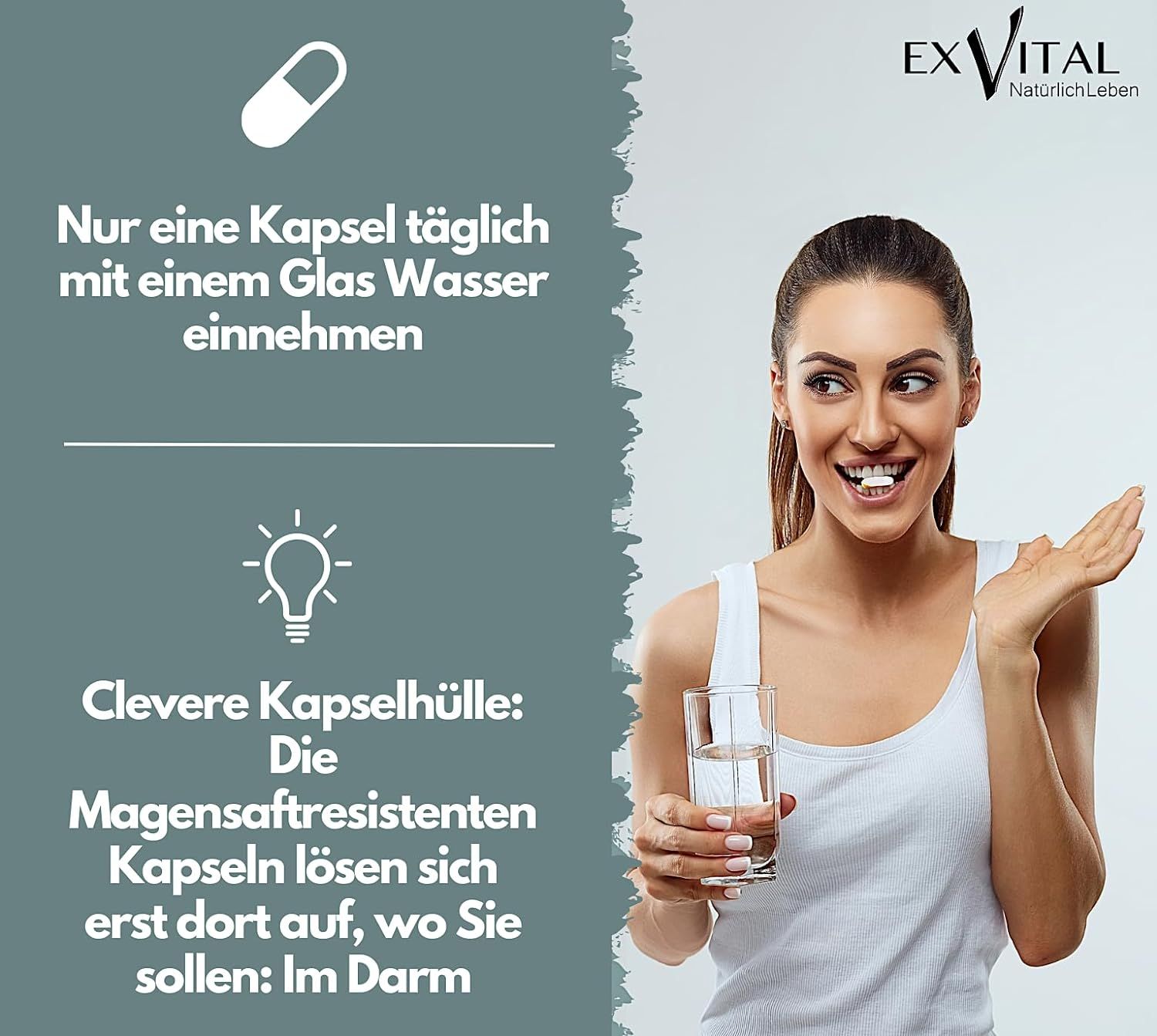 Frau hält Kapsel und Glas Wasser. Text: Nur eine Kapsel täglich mit einem Glas Wasser einnehmen. Clever Kapselhülle: löst sich im Darm.