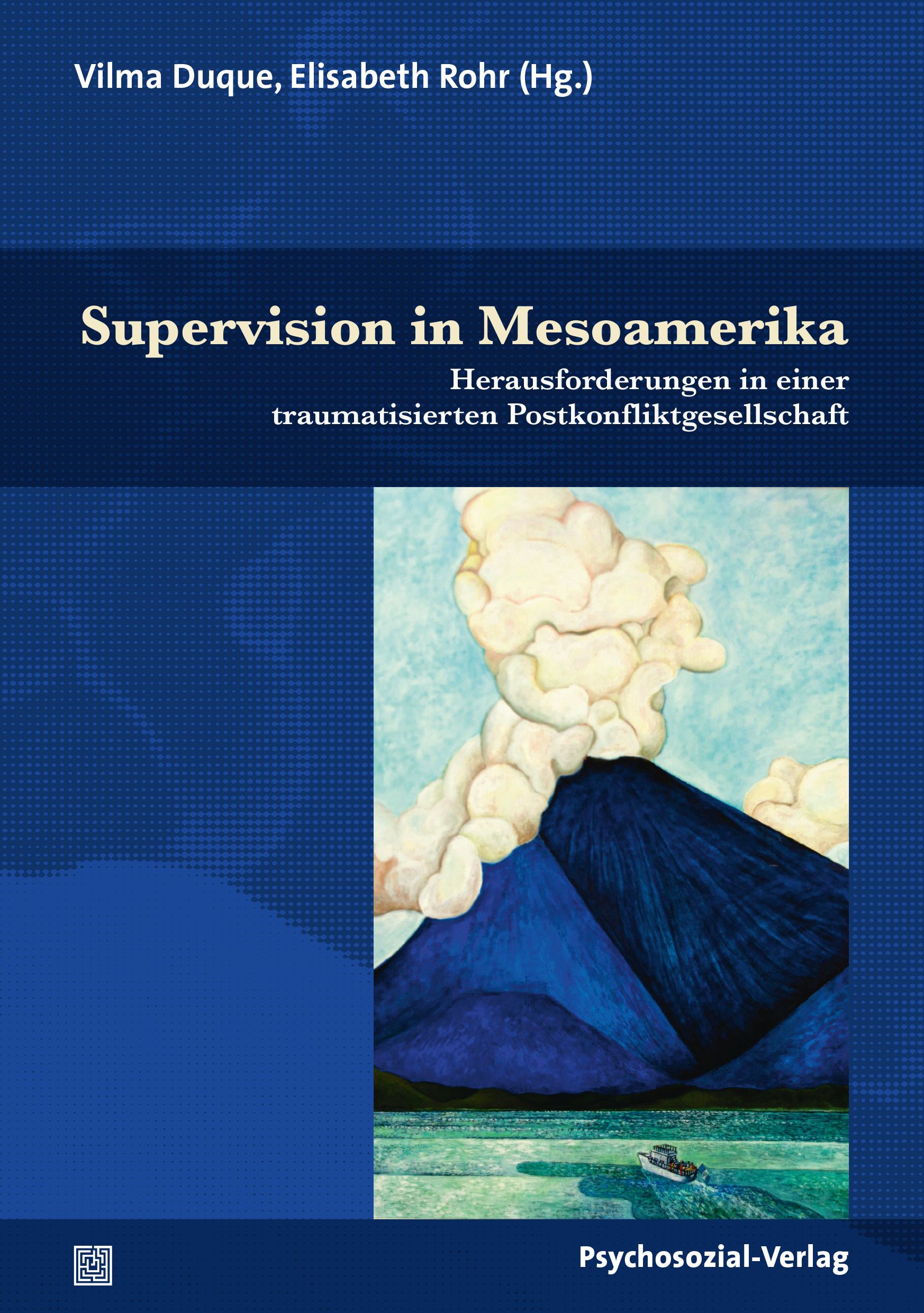 Buchcover: "Supervision in Mesoamerika". Titel und Autoren. Illustration eines Vulkans mit Wolken und Boot.