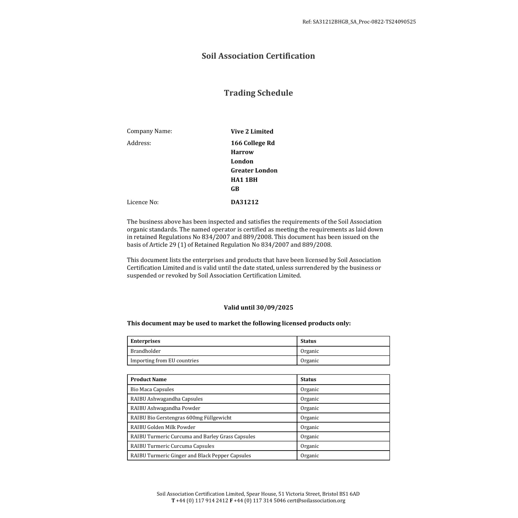 Documento di certificazione della Soil Association. Elenca i prodotti che possono essere commercializzati come biologici. Contiene nomi di prodotti.