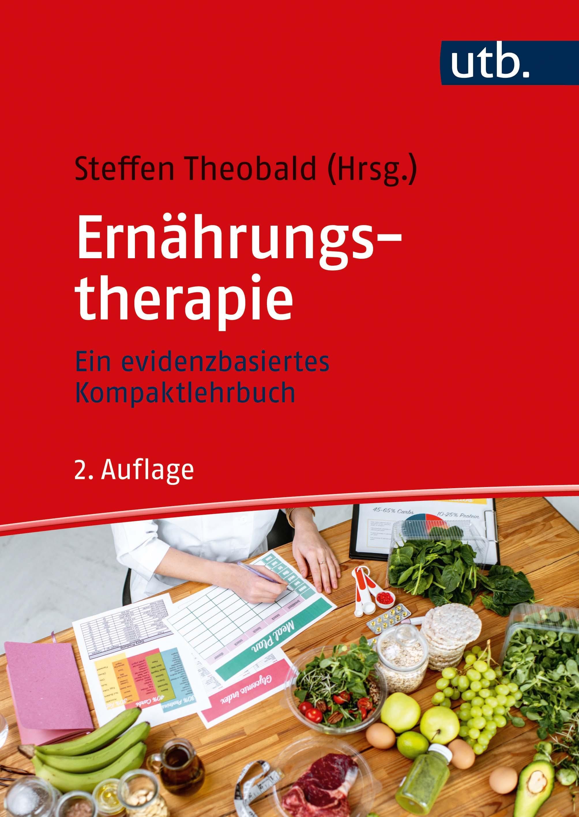 Ernährungstherapie Ein evidenzbasiertes Kompaktlehrbuch