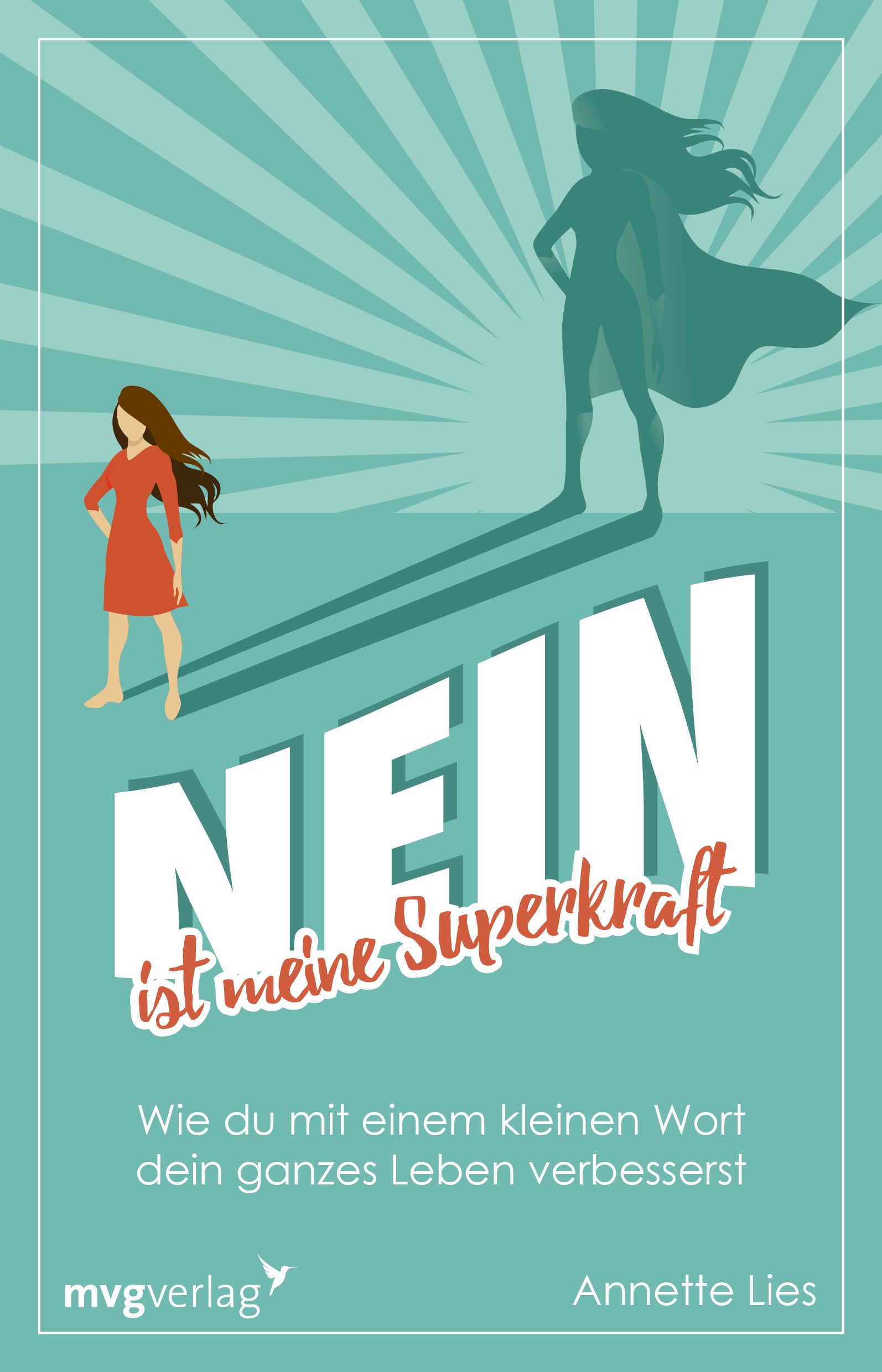 Buchcover mit Titel "NEIN ist meine Superkraft". Frau in rotem Kleid und Superhelden-Silhouette. Autorin: Annette Lies.
