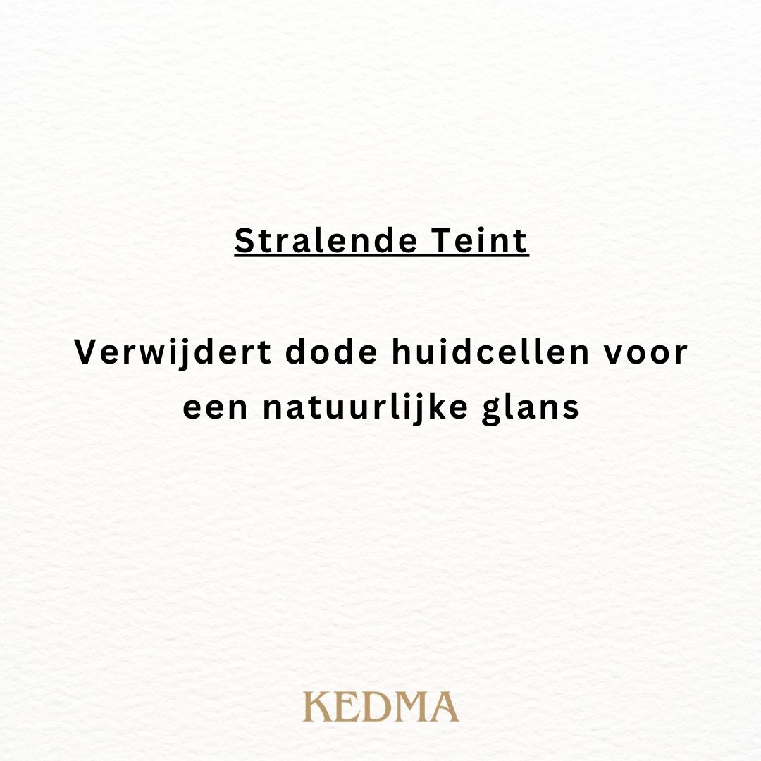 Tekst op crème achtergrond: Beschikt over: Alle Huidtypen: Zachte exfoliatie. Droge Huid: Extra hydratatie. Kedma logo.