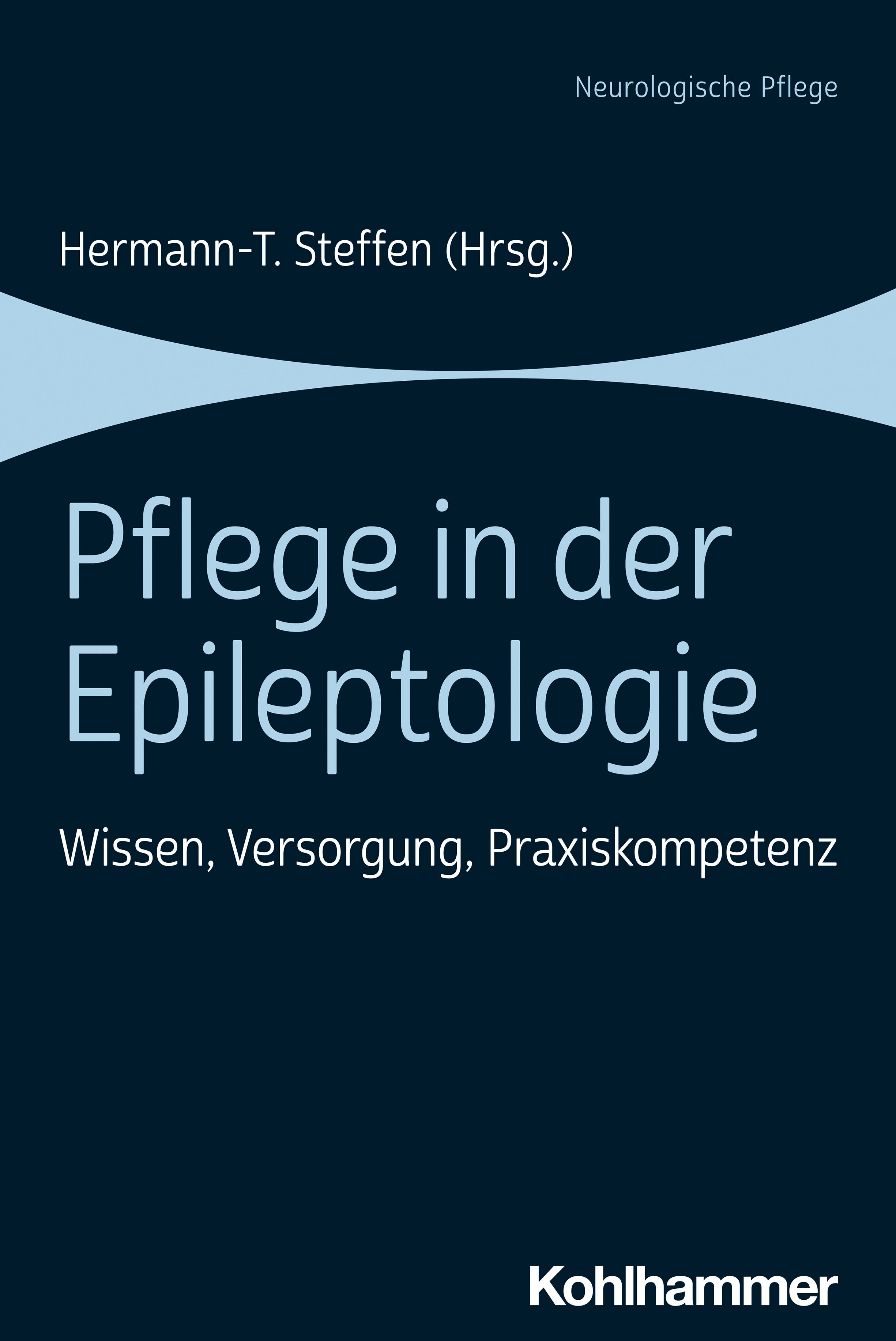 Buchcover: Pflege in der Epileptologie. Titel, Autor, Verlag Kohlhammer. Blaue Gestaltung mit weißer Schrift.