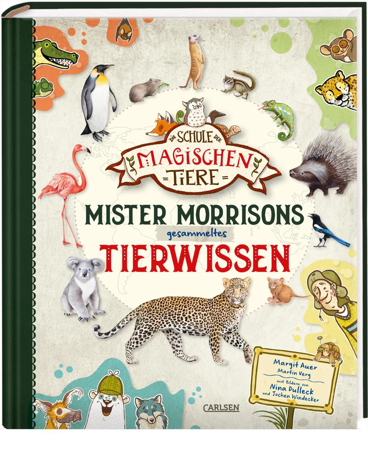 Die Schule der magischen Tiere: Mister Morrisons gesammeltes Tierwissen Das Sachbuch zur Reihe