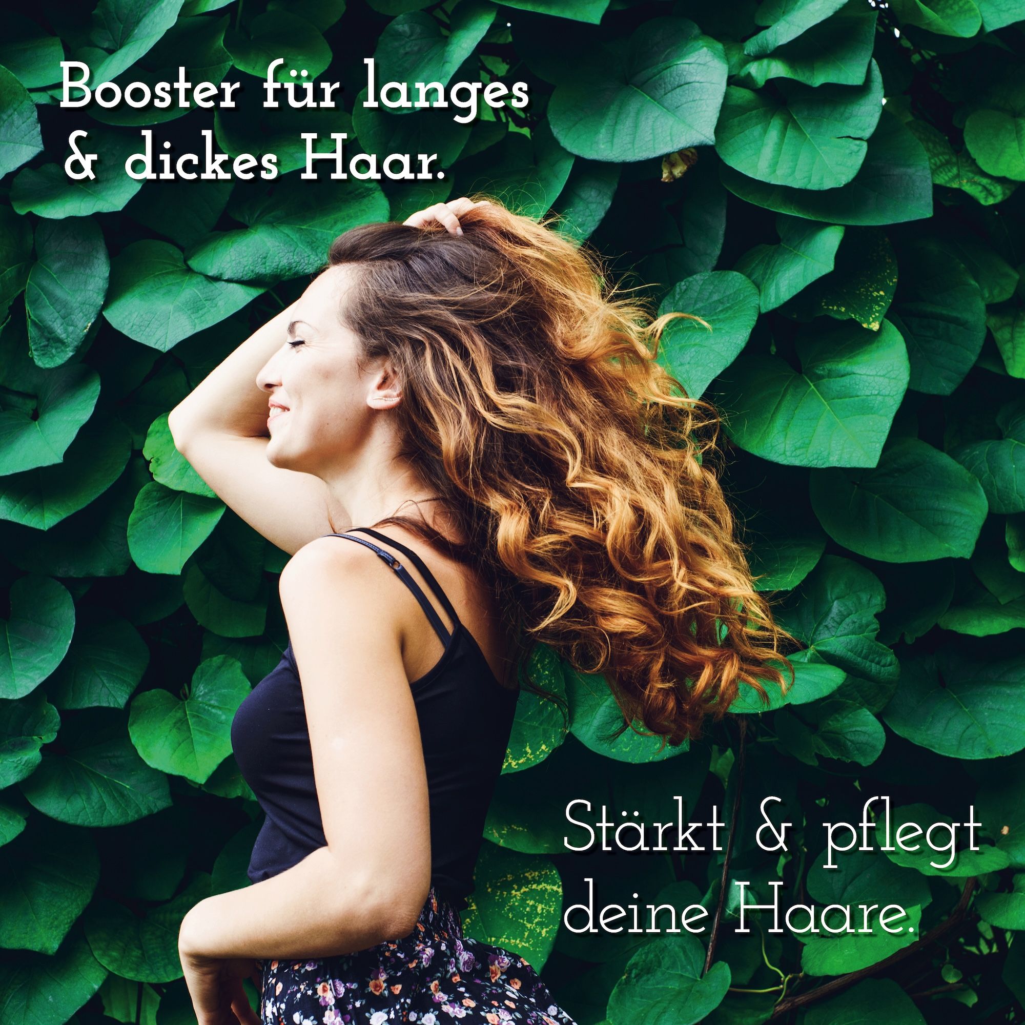 Frau mit langen, welligen Haaren. Text: Booster für langes & dickes Haar. Stärkt & pflegt deine Haare.