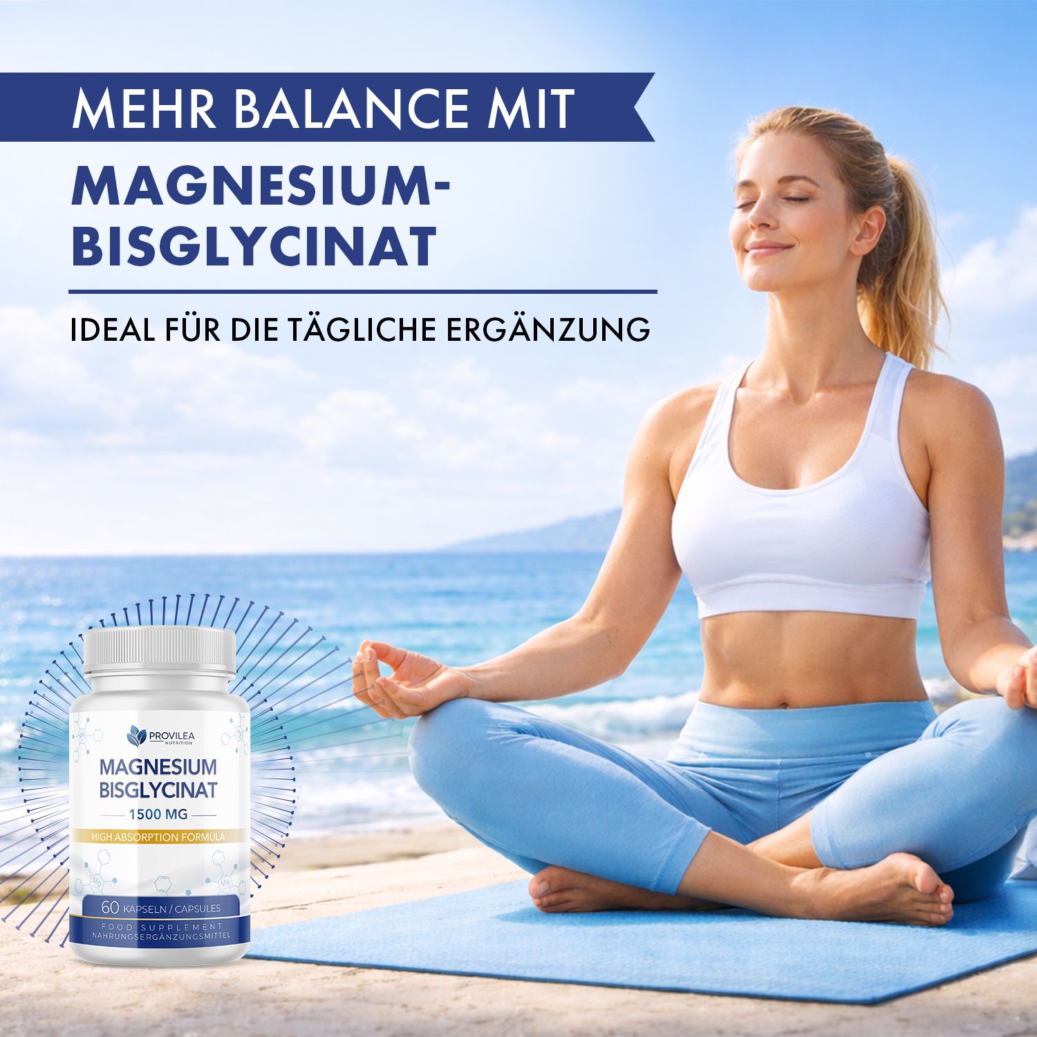 Frau meditiert am Strand. Neben ihr eine Flasche Magnesiumbisglycinat 1500 MG. Text: Mehr Balance mit Magnesium-Bisglycinat.