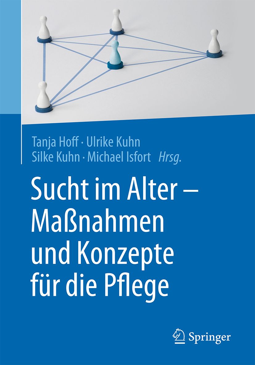 Sucht im Alter – Maßnahmen und Konzepte für die Pflege